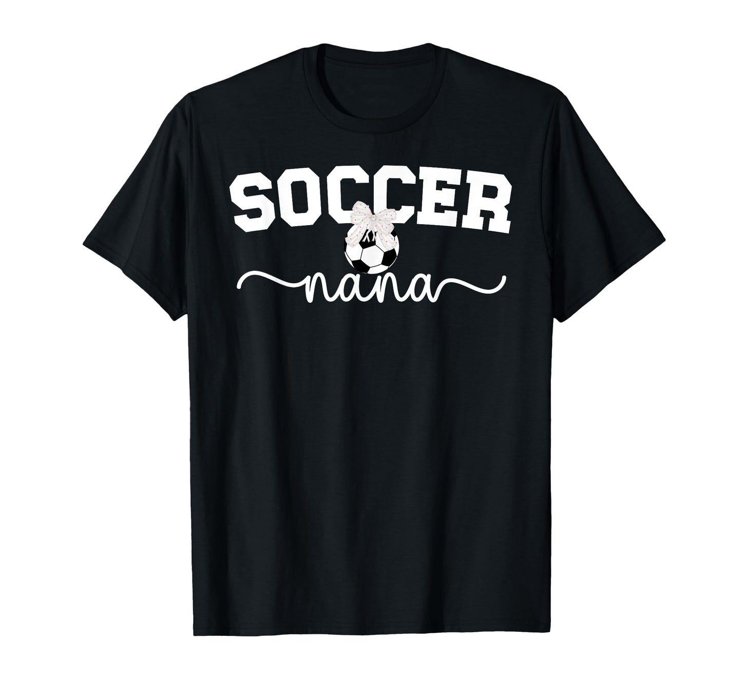 Proud Soccer Nana Grandma Soccer T-Shirt - Minimalist Print for Adults - T-Shirt, Sweatshirt, Hoodie