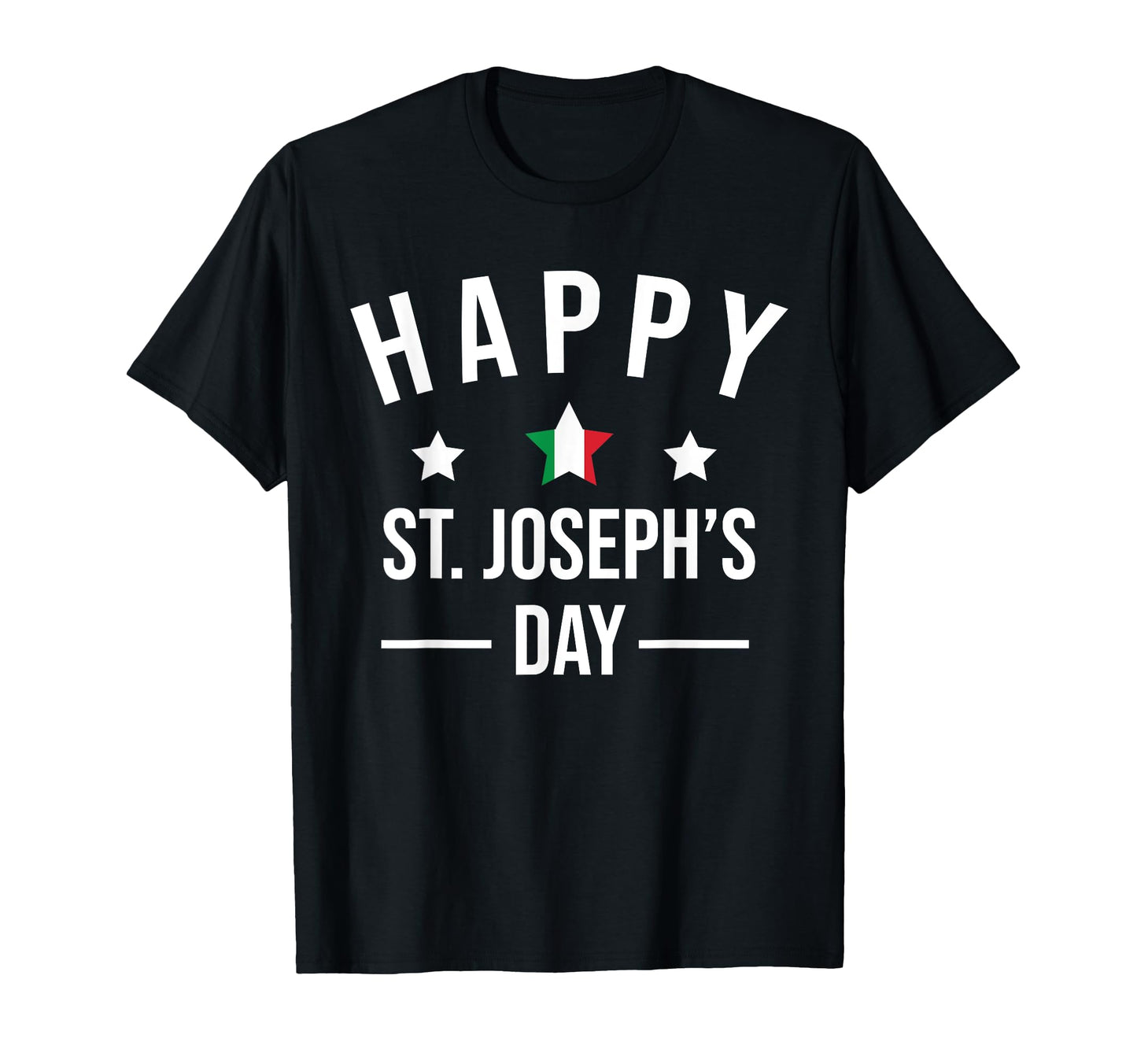 Happy St Josephs Day Italian Gift Gift T-Shirt - Fun Novelty Design Unisex - T-Shirt, Sweatshirt, Hoodie