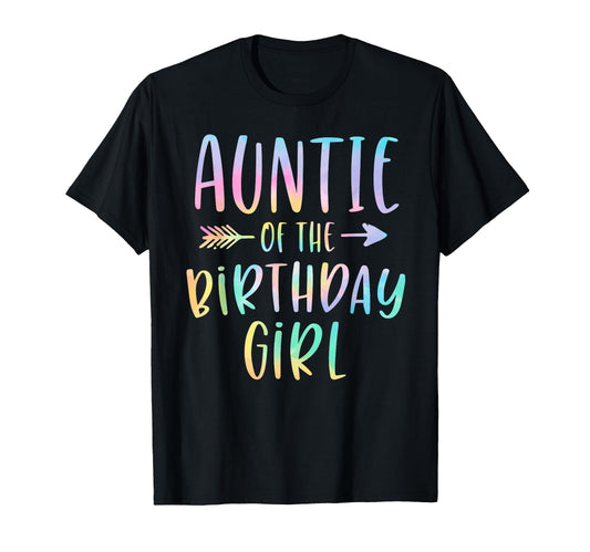 Auntie Birthday Tie Dye Colorful T-Shirt - Aesthetic Graphic for Adults - T-Shirt, Sweatshirt, Hoodie