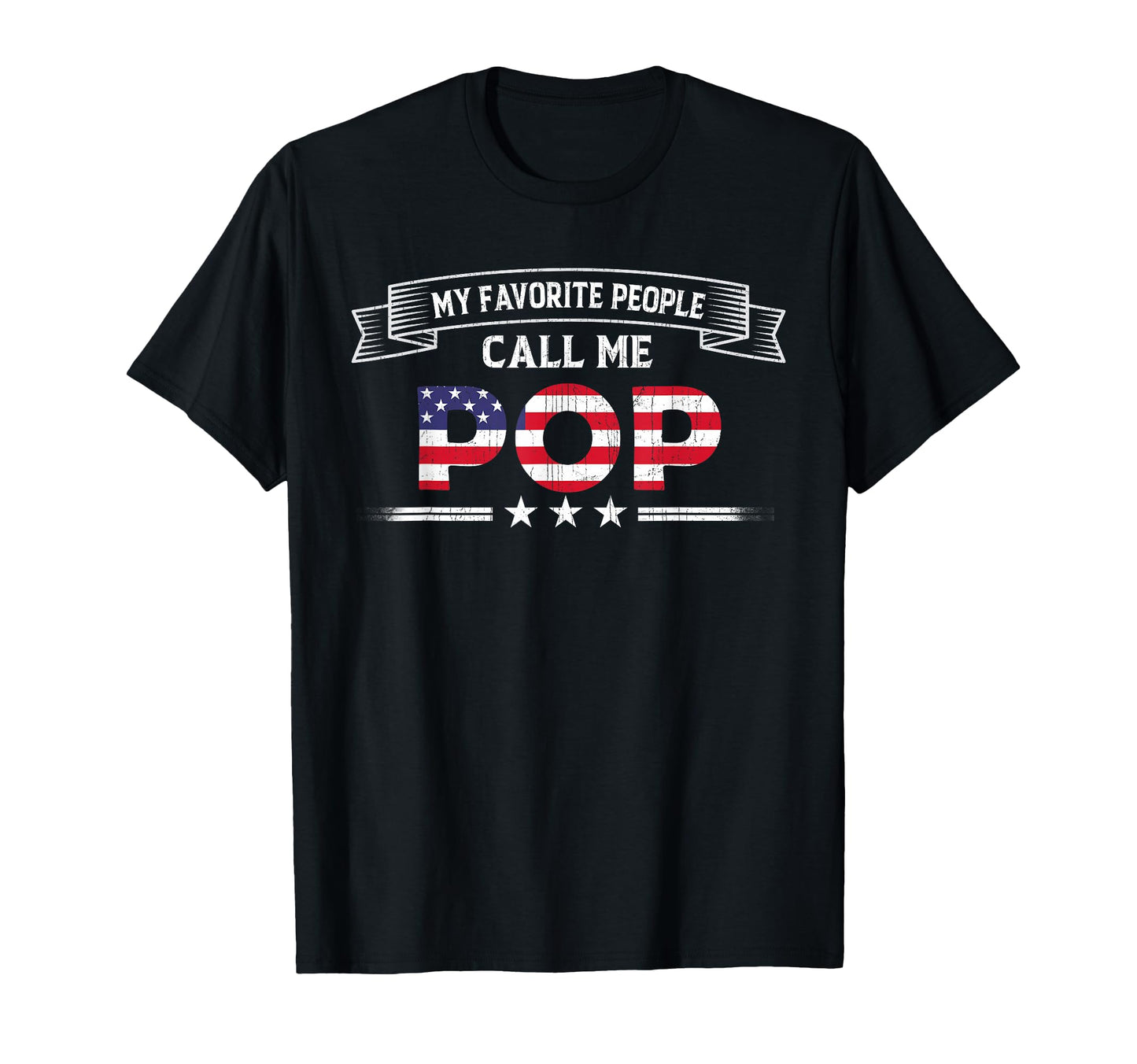 My Favorite People Call Me Pop Fathers T-Shirt - Aesthetic Graphic Unisex - T-Shirt, Sweatshirt, Hoodie