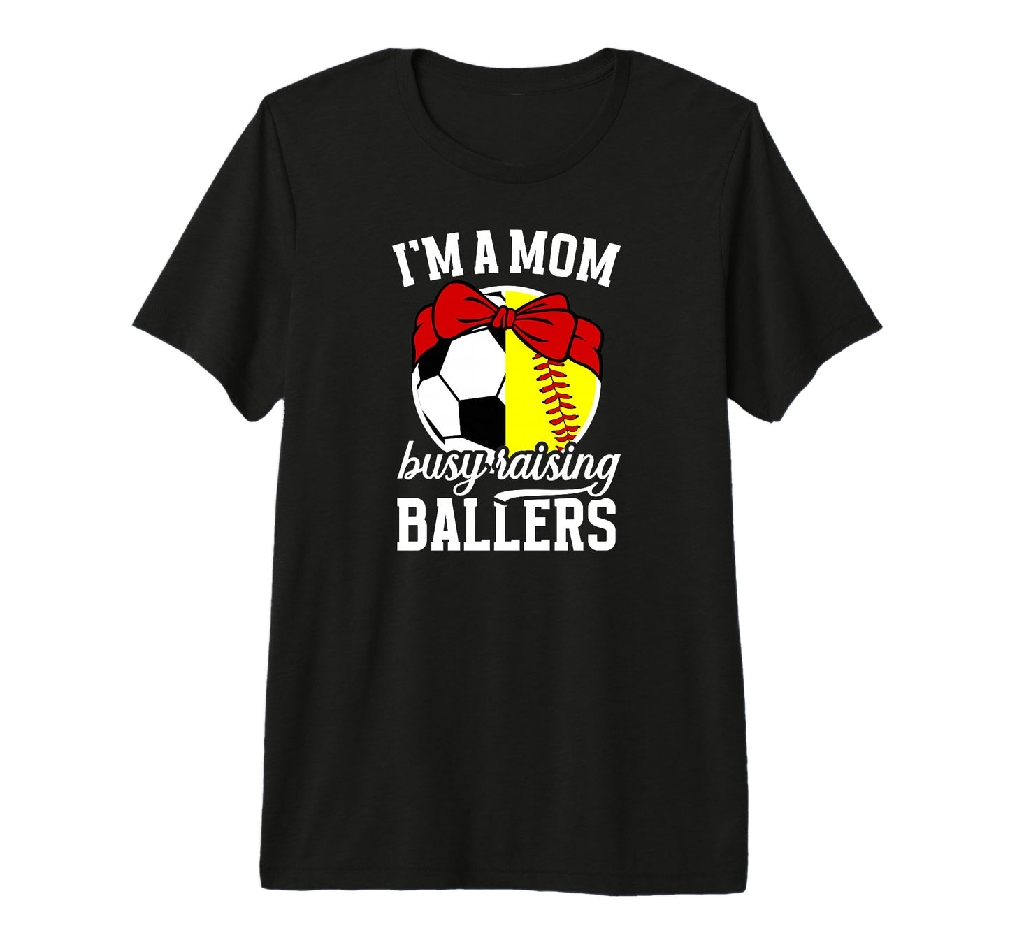 Im Mom Busy Raising Ballers Soccer T-Shirt - Aesthetic Graphic for Adults - T-Shirt, Sweatshirt, Hoodie