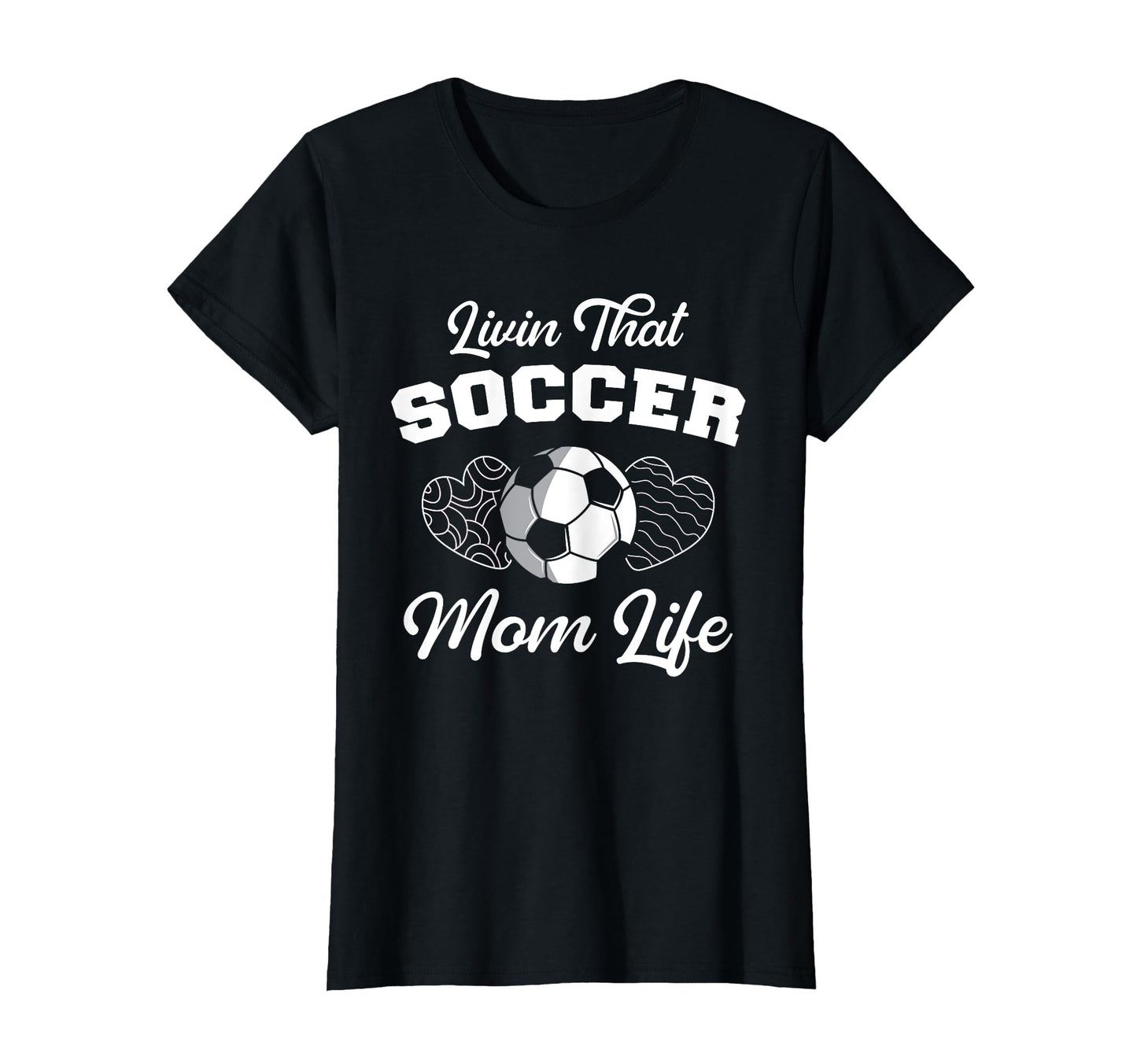 Livin That Soccer Mom Life Funny Mothers T-Shirt - Unique Graphic Unisex - T-Shirt, Sweatshirt, Hoodie
