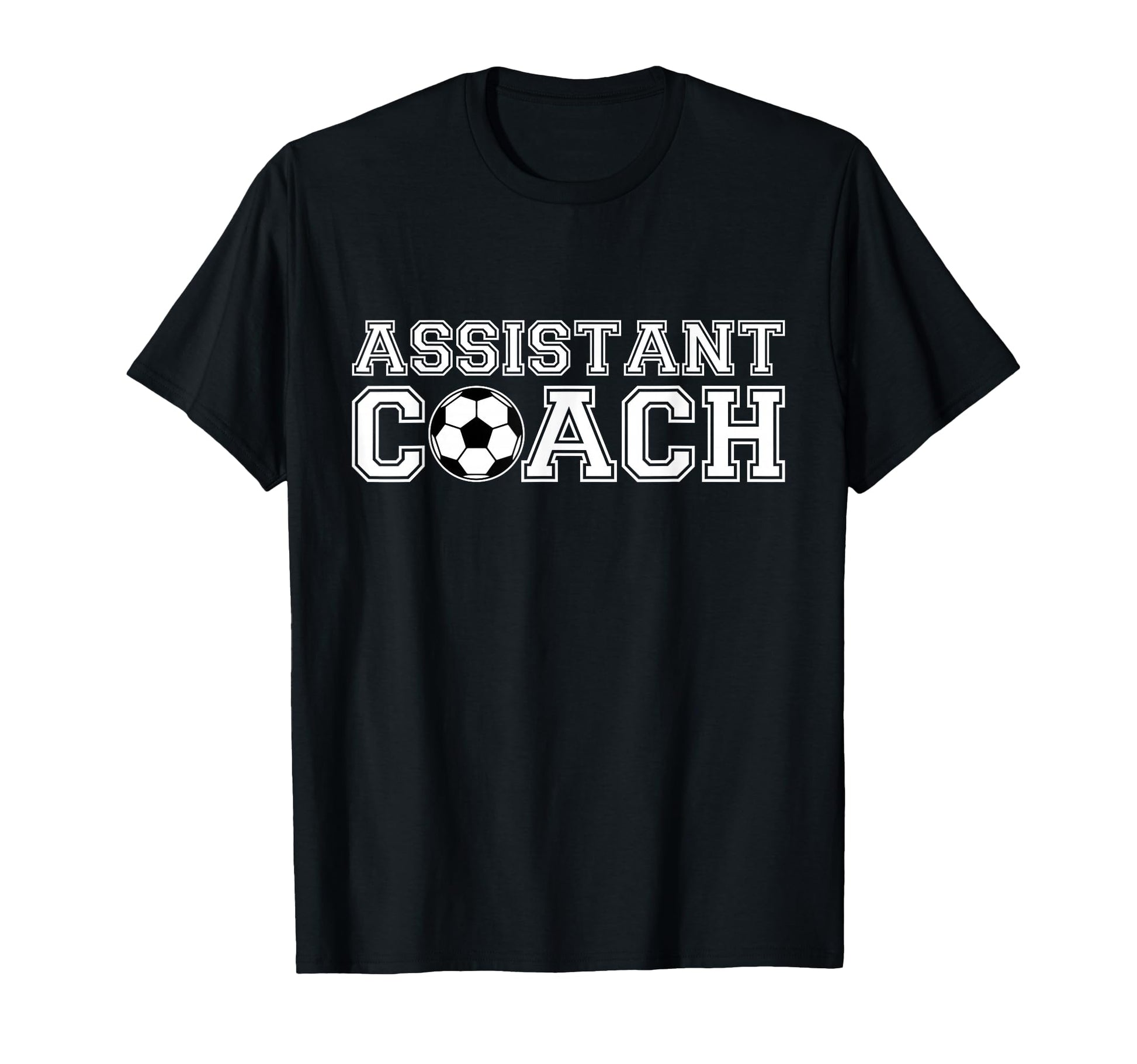 Assistant Soccer Coach T-Shirt - Streetwear Style Unisex - T-Shirt, Sweatshirt, Hoodie