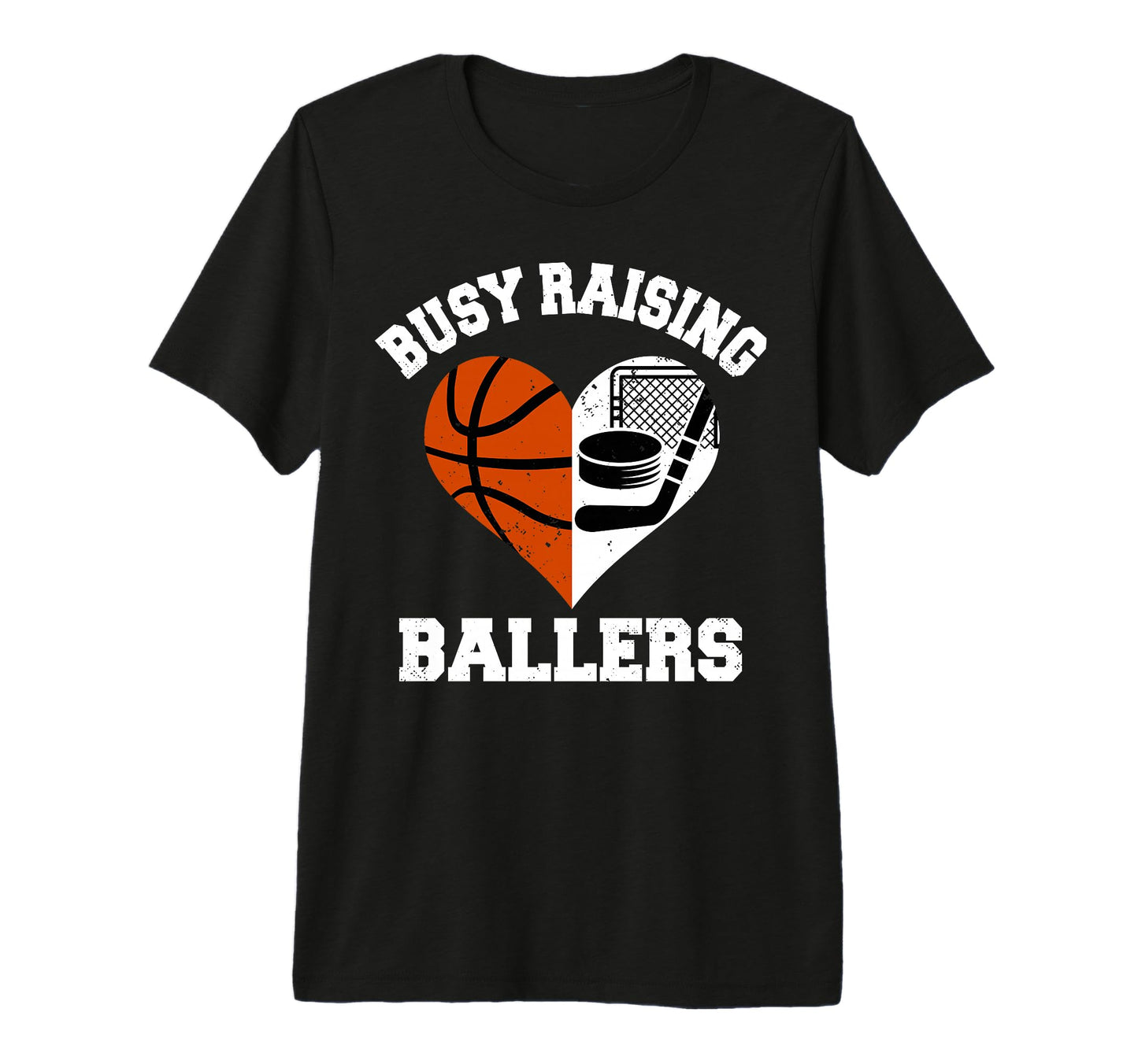 Busy Raising Ballers Basketball Hockey T-Shirt - Graphic Print Unisex - T-Shirt, Sweatshirt, Hoodie