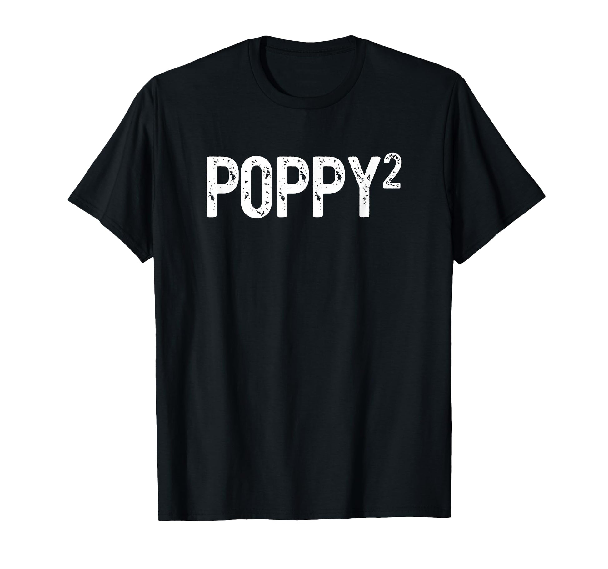 Second Time Poppy Again 2Nd Power T-Shirt - Casual Everyday Wear Men Women - T-Shirt, Sweatshirt, Hoodie