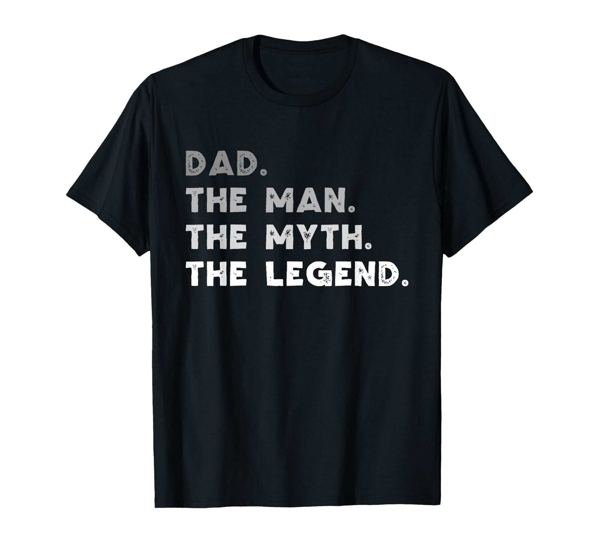 Dad Myth Legend Funny T-Shirt - Fun Novelty Design for Adults - T-Shirt, Sweatshirt, Hoodie