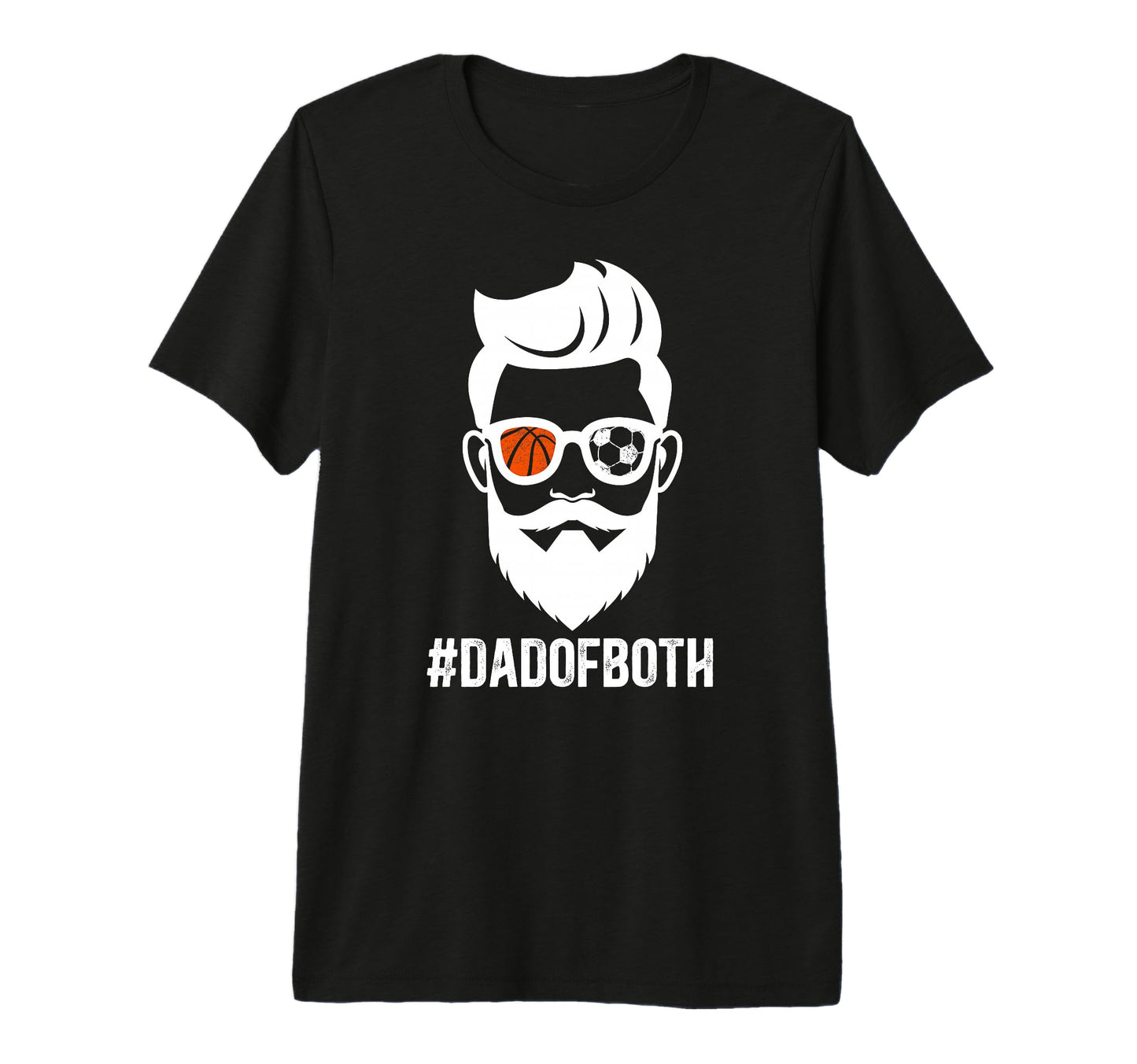 Mens Dad Both Soccer Basketball Dad T-Shirt - Streetwear Style Unisex - T-Shirt, Sweatshirt, Hoodie