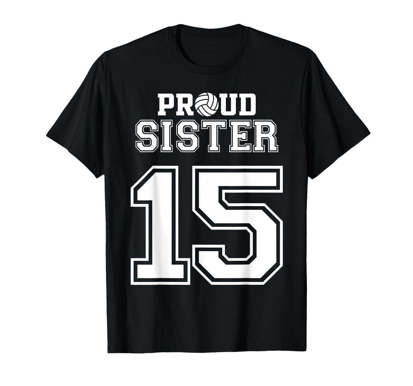 Custom Proud Volleyball Sister Number T-Shirt - Custom Art Print Men Women - T-Shirt, Sweatshirt, Hoodie