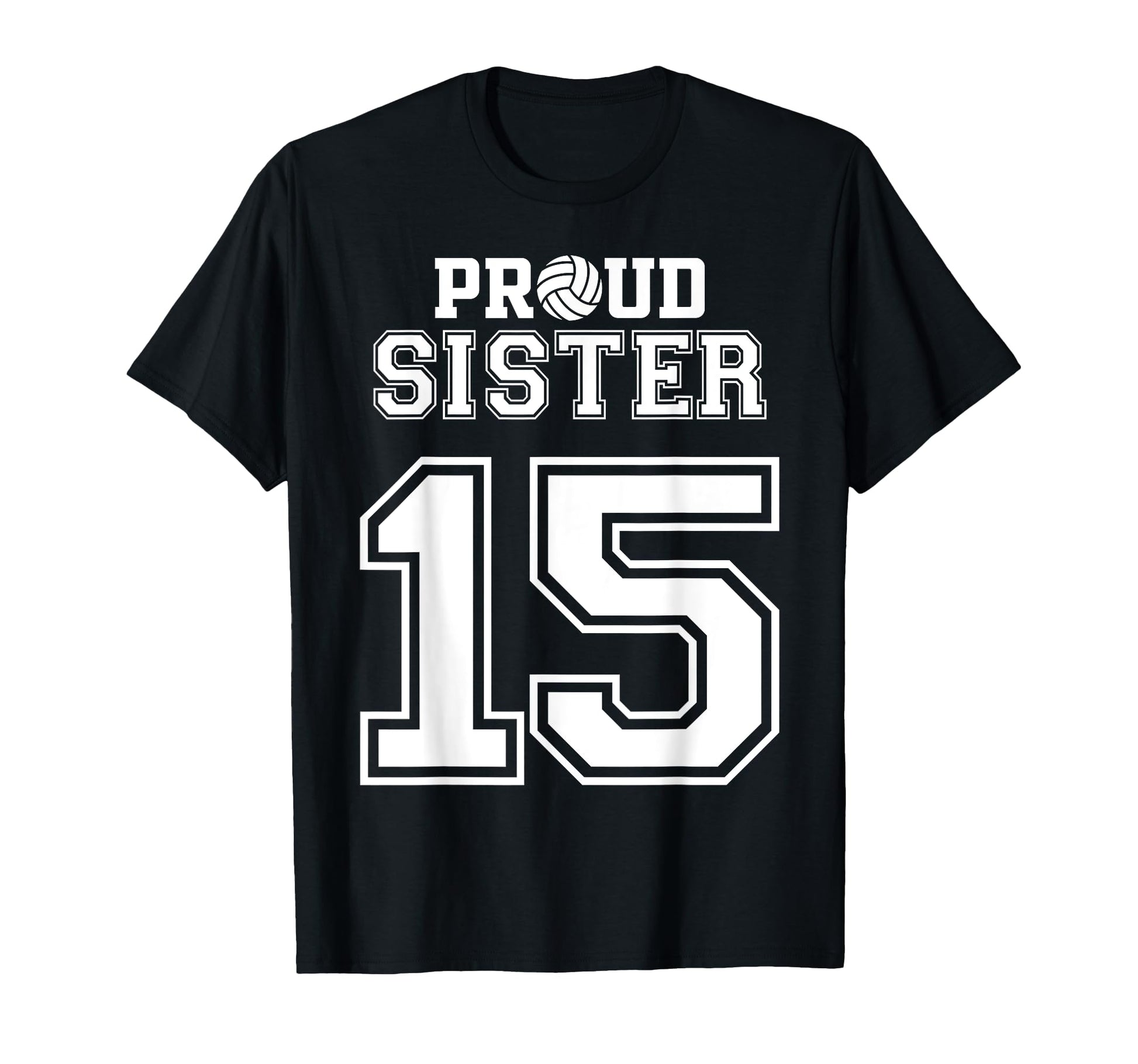 Custom Proud Volleyball Sister Number T-Shirt - Custom Art Print Men Women - T-Shirt, Sweatshirt, Hoodie