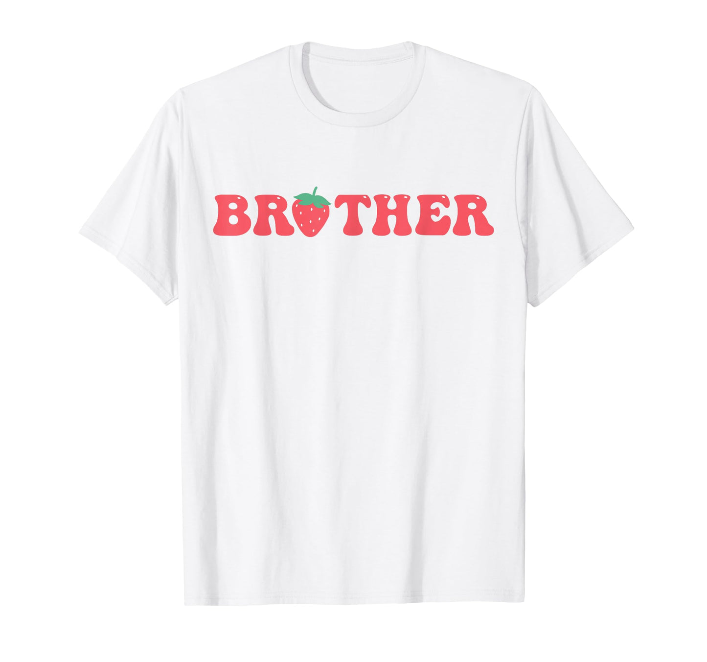 Brother Berry First Birthday T-Shirt - Casual Everyday Wear Unisex - T-Shirt, Sweatshirt, Hoodie