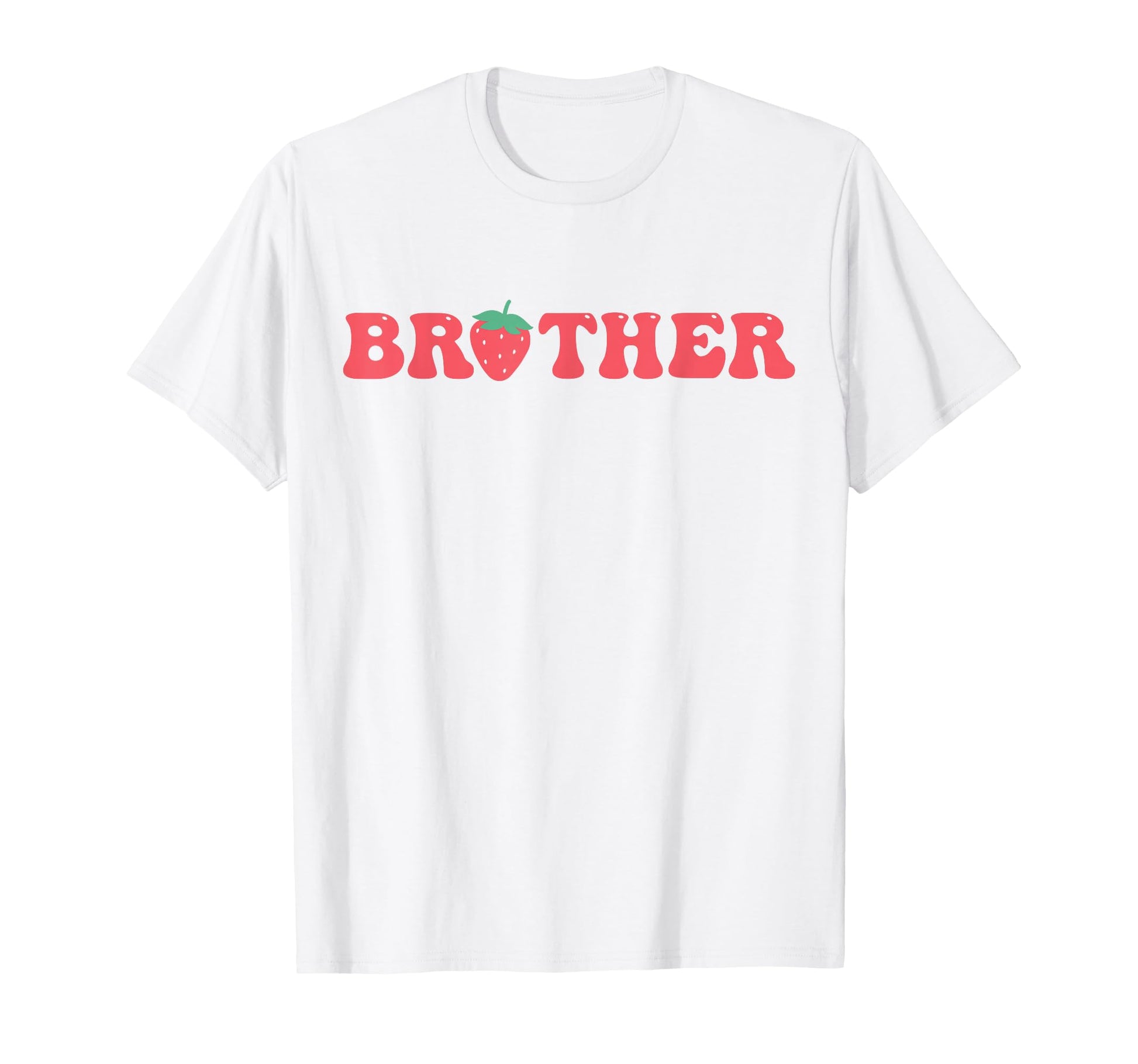 Brother Berry First Birthday T-Shirt - Casual Everyday Wear Unisex - T-Shirt, Sweatshirt, Hoodie