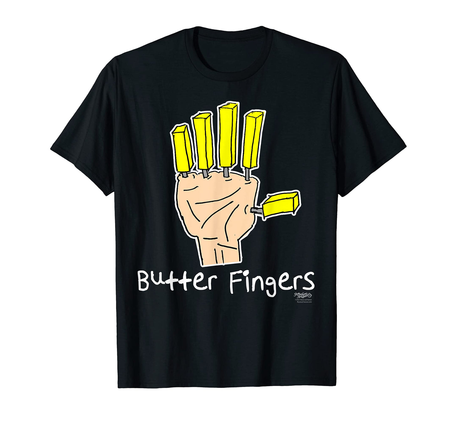 Butter Fingers Funny Dad Joke Word T-Shirt - Graphic Print Unisex - T-Shirt, Sweatshirt, Hoodie