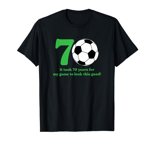 70 Year Old Soccer Player 70Th Birthday T-Shirt - Aesthetic Graphic Unisex - T-Shirt, Sweatshirt, Hoodie
