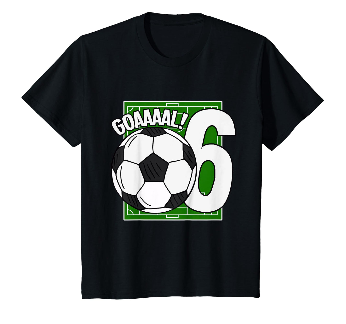 Goaaal 6Th Birthday 6 Year Old Soccer T-Shirt - Novelty Apparel for Adults - T-Shirt, Sweatshirt, Hoodie