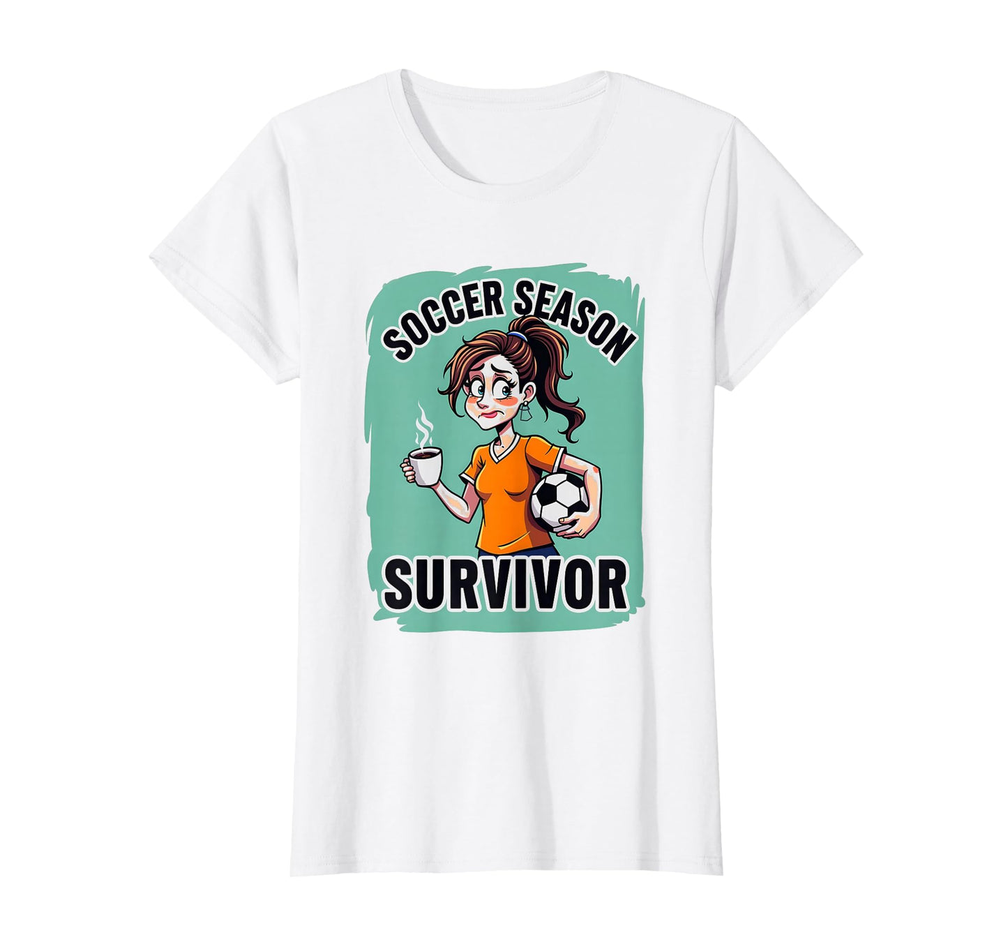 Soccer Season Survivor Funny Soccer T-Shirt - Novelty Apparel for Adults - T-Shirt, Sweatshirt, Hoodie