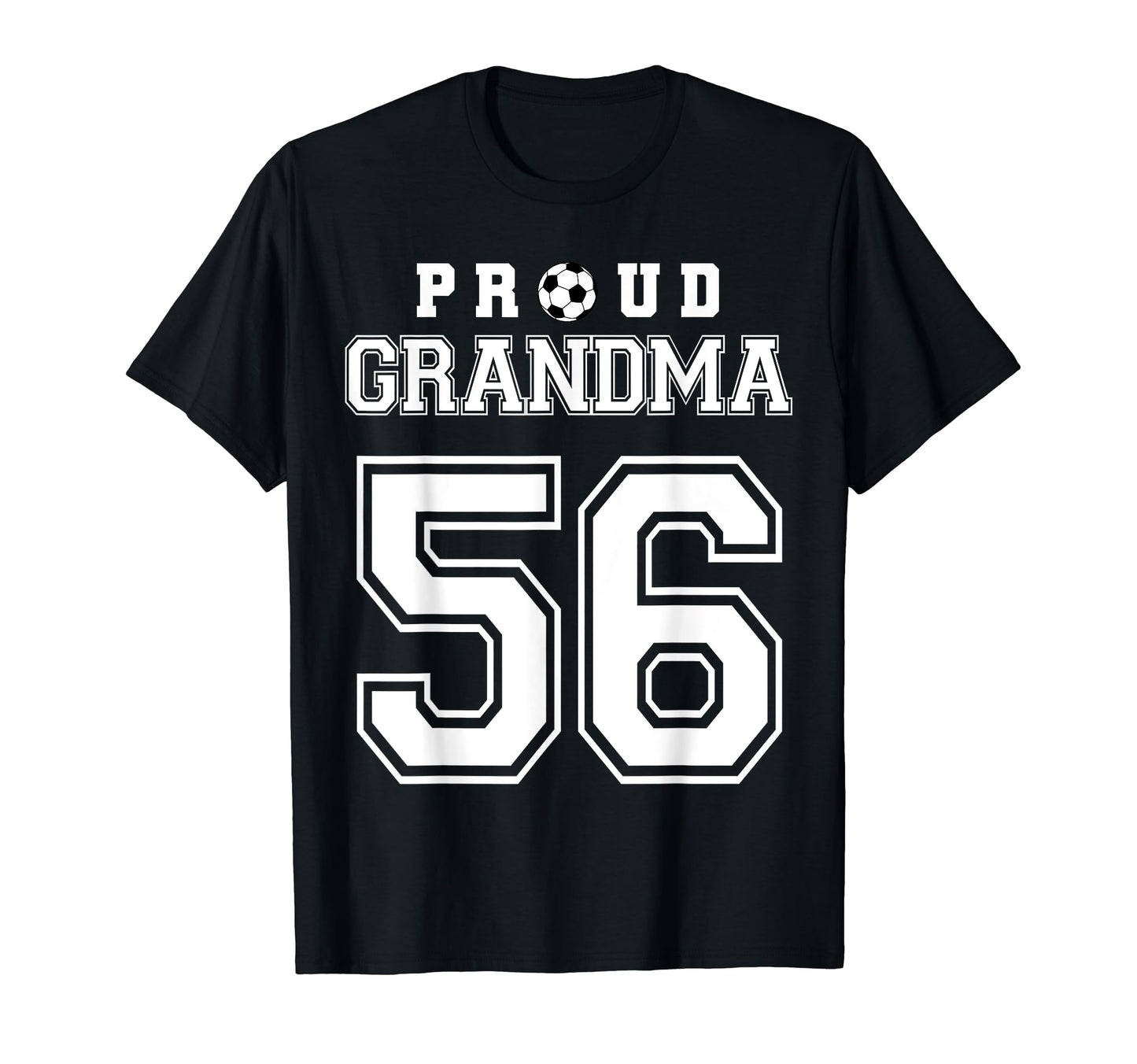 Number 56 Custom Proud Soccer Futbol T-Shirt - Unique Graphic Unisex - T-Shirt, Sweatshirt, Hoodie