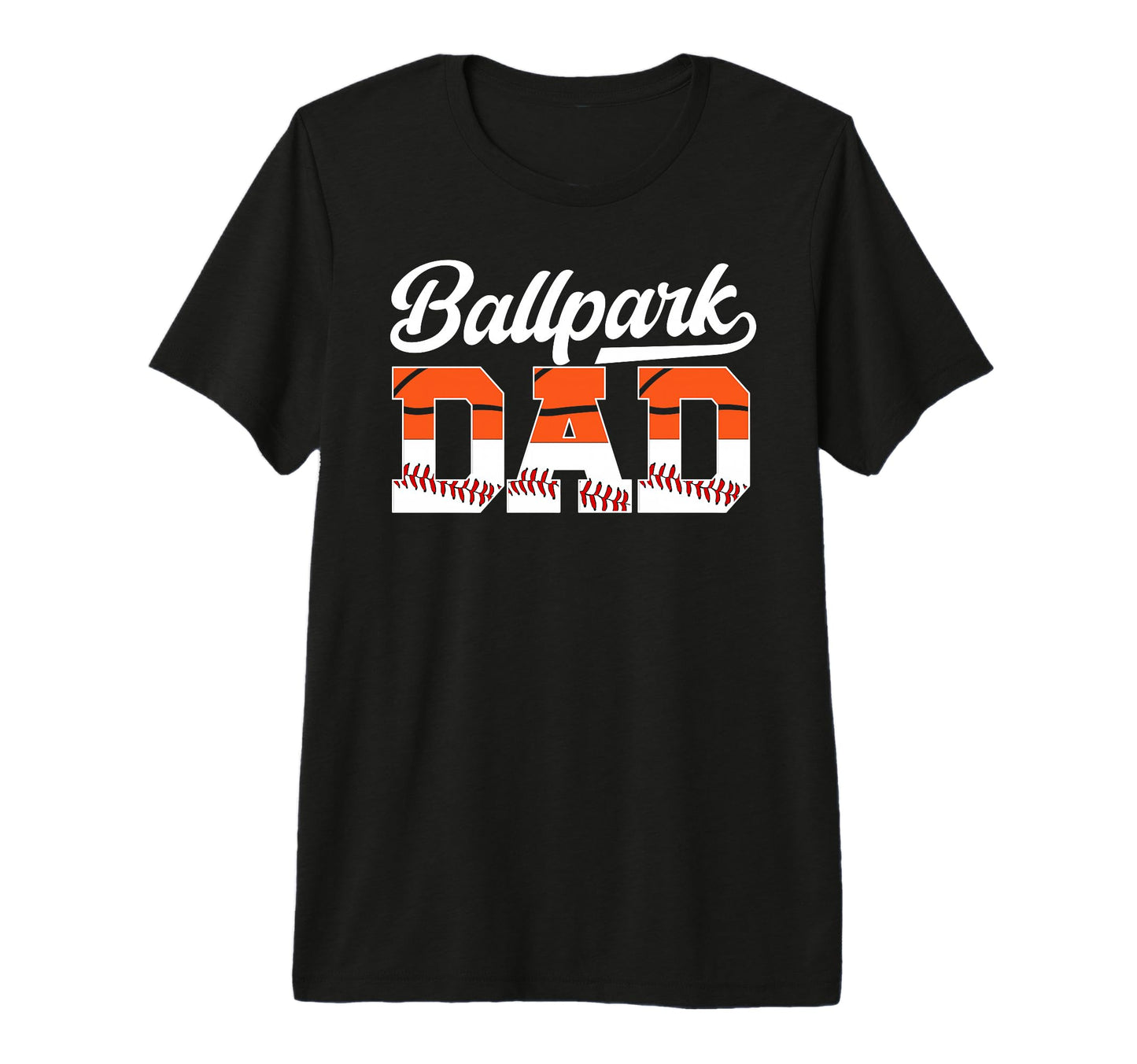 Mens Ballpark Dad Baseball Basketball T-Shirt - Streetwear Style Men Women - T-Shirt, Sweatshirt, Hoodie