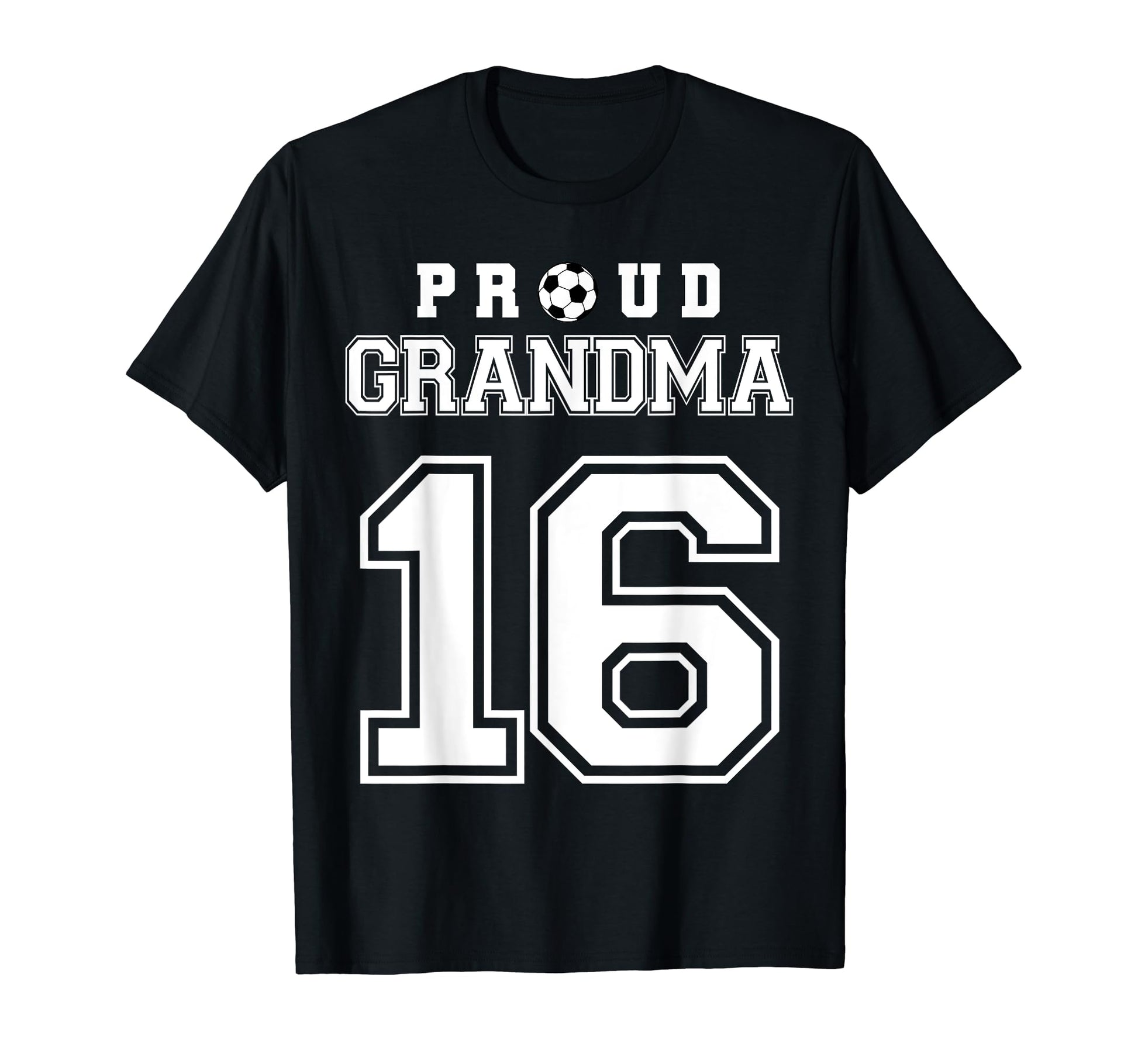 Number 16 Custom Proud Soccer Futbol T-Shirt - Streetwear Style Unisex - T-Shirt, Sweatshirt, Hoodie