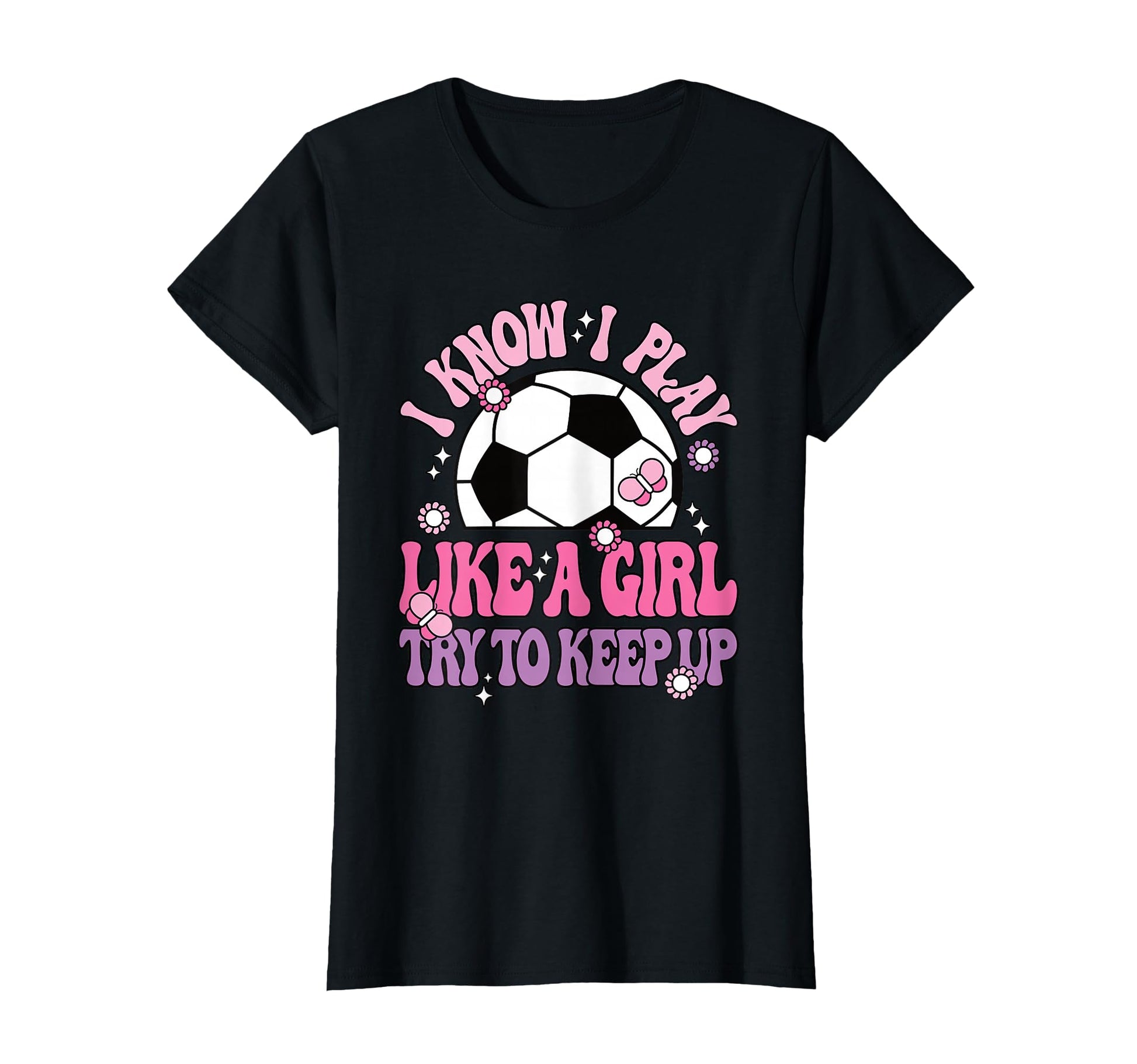 I Know I Play Like Try To Keep Up T-Shirt - Novelty Apparel for Adults - T-Shirt, Sweatshirt, Hoodie