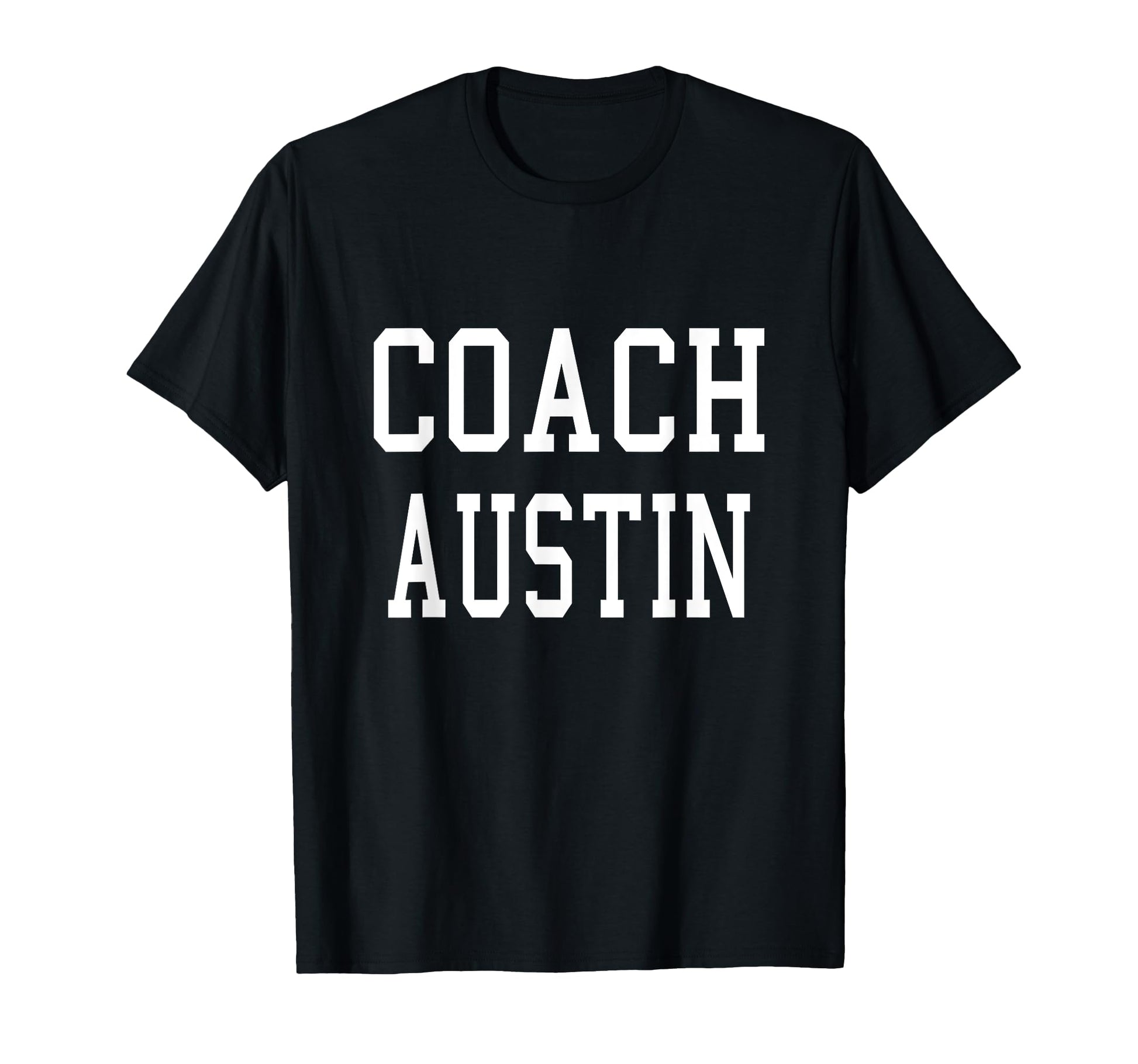 Coach Austin Custom Football T-Shirt - Casual Everyday Wear Men Women - T-Shirt, Sweatshirt, Hoodie