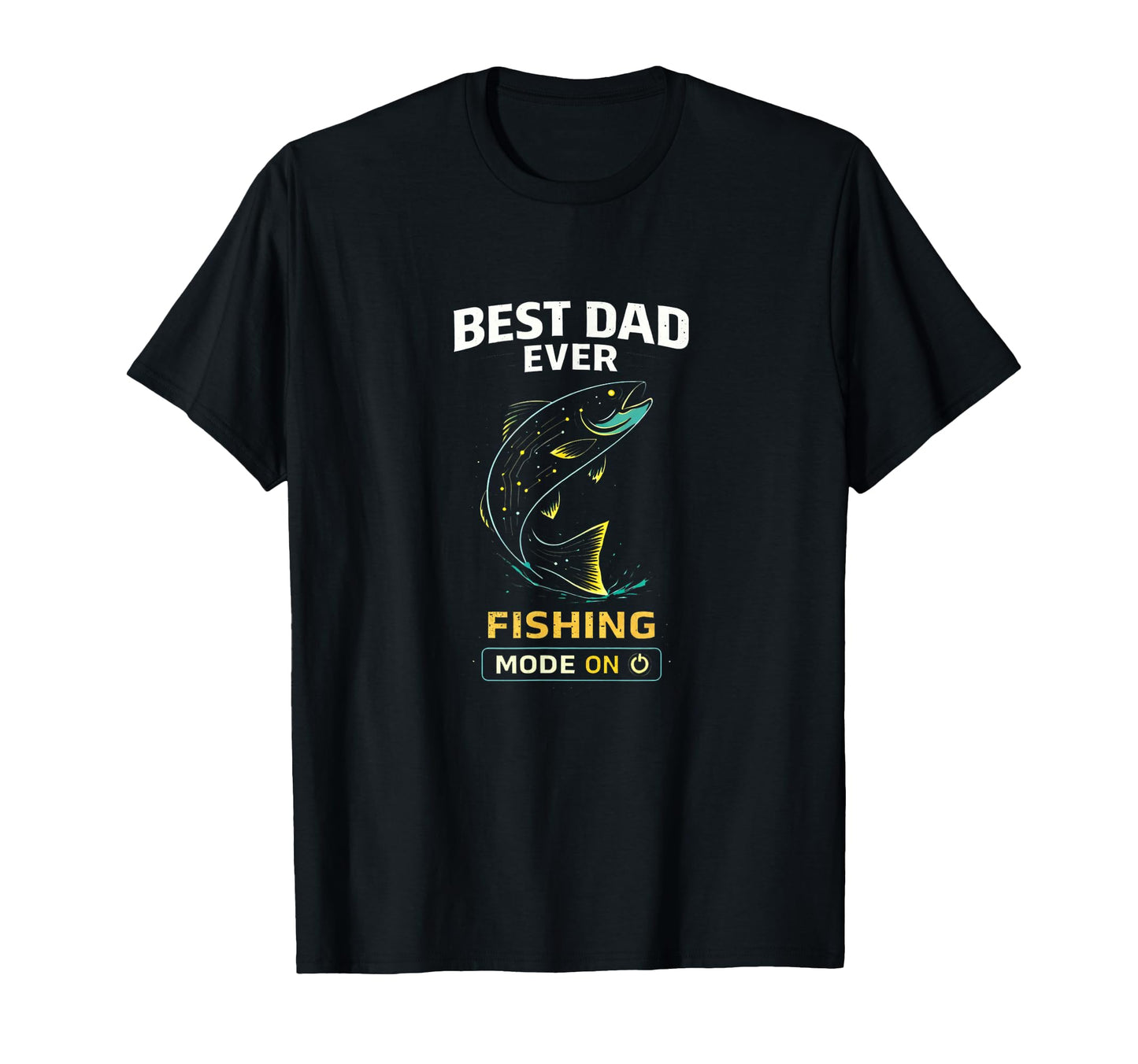 Fishing Dad Best Dad Ever Fishing T-Shirt - Streetwear Style Men Women - T-Shirt, Sweatshirt, Hoodie