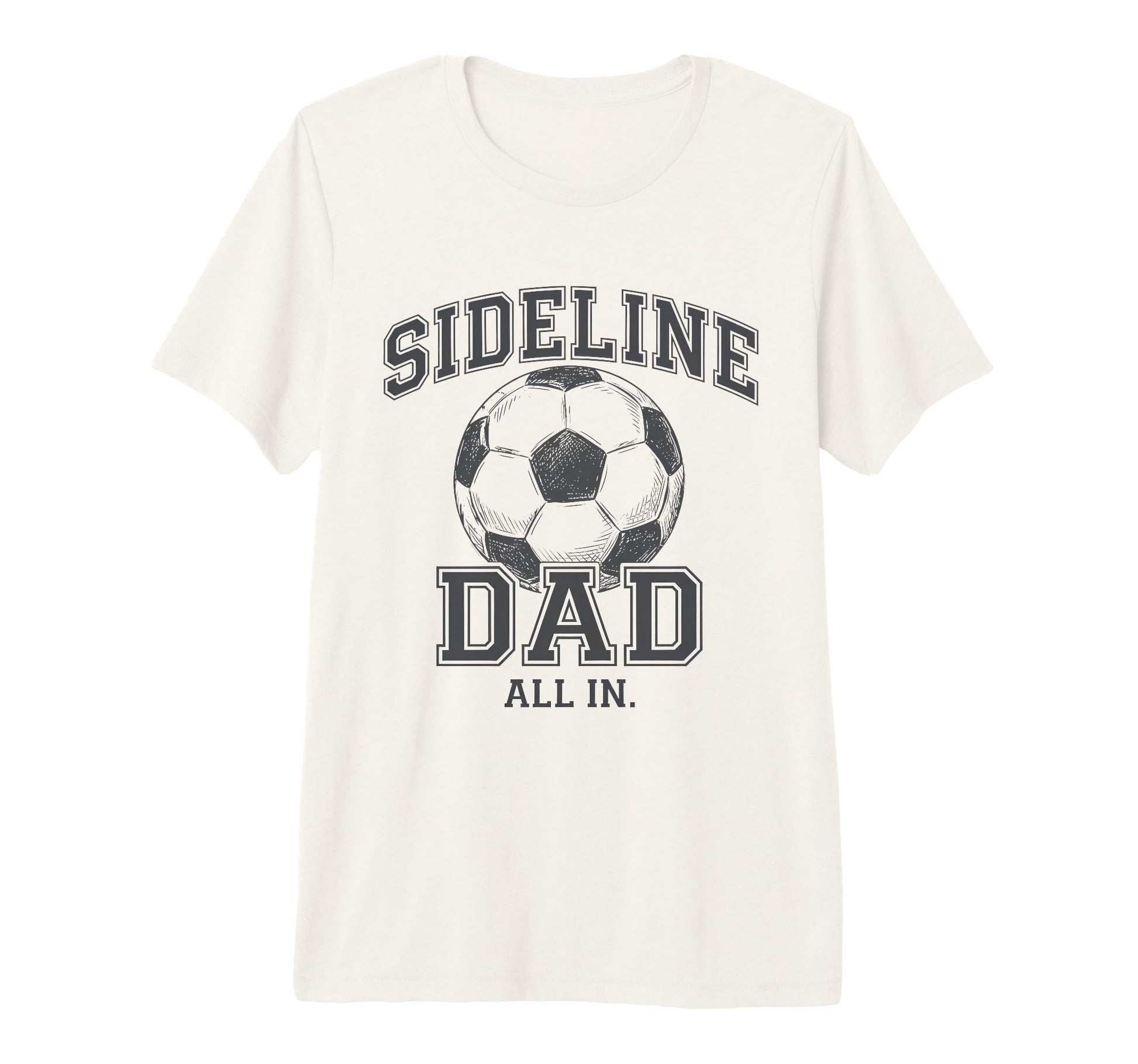 Sideline Dad Family Matching Soccer Dad T-Shirt - Minimalist Print Unisex - T-Shirt, Sweatshirt, Hoodie