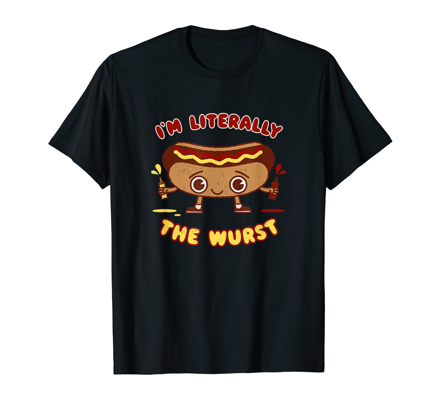 Im Literally Wurst Hot Dog Weenie Pun T-Shirt - Unique Graphic for Adults - T-Shirt, Sweatshirt, Hoodie
