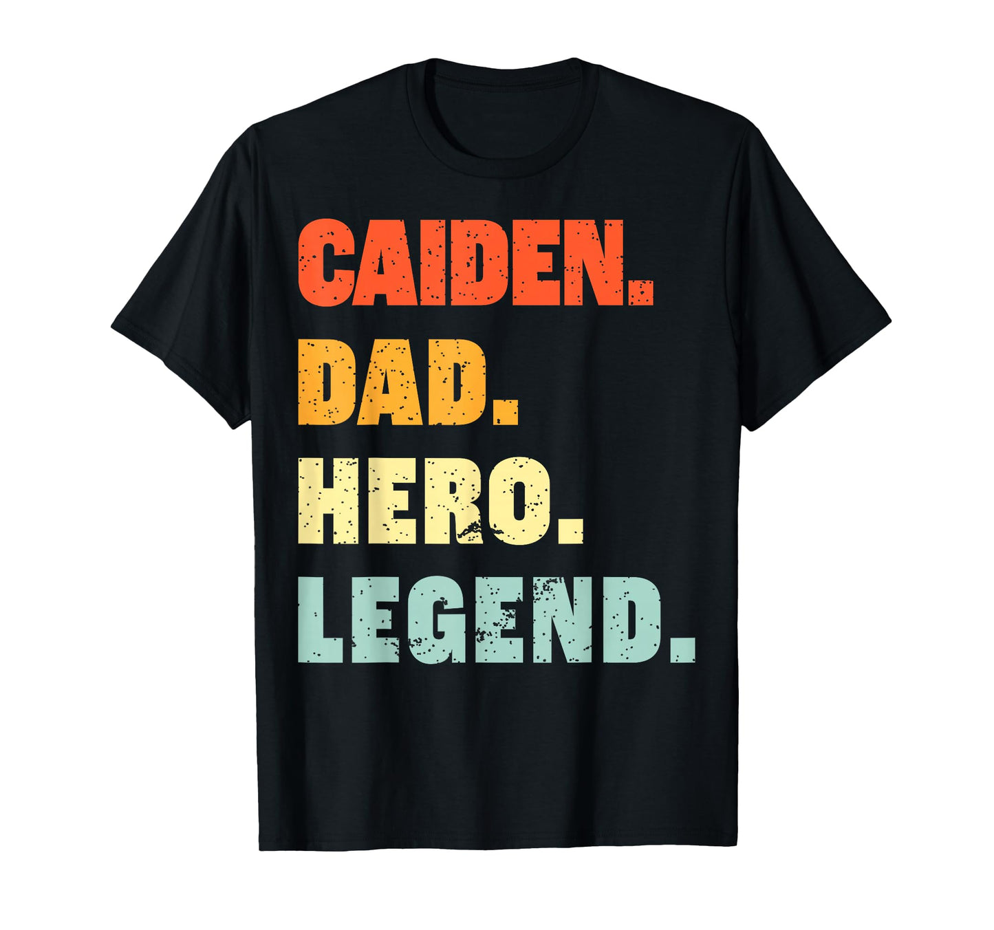 Caiden Dad Hero Legend Personalized T-Shirt - Minimalist Print for Adults - T-Shirt, Sweatshirt, Hoodie