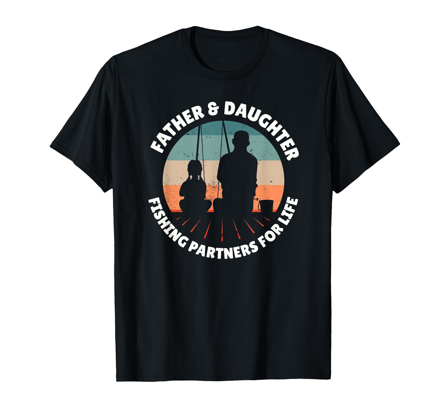 Father Daughter Fishing Partners Life T-Shirt - Unique Graphic for Adults - T-Shirt, Sweatshirt, Hoodie