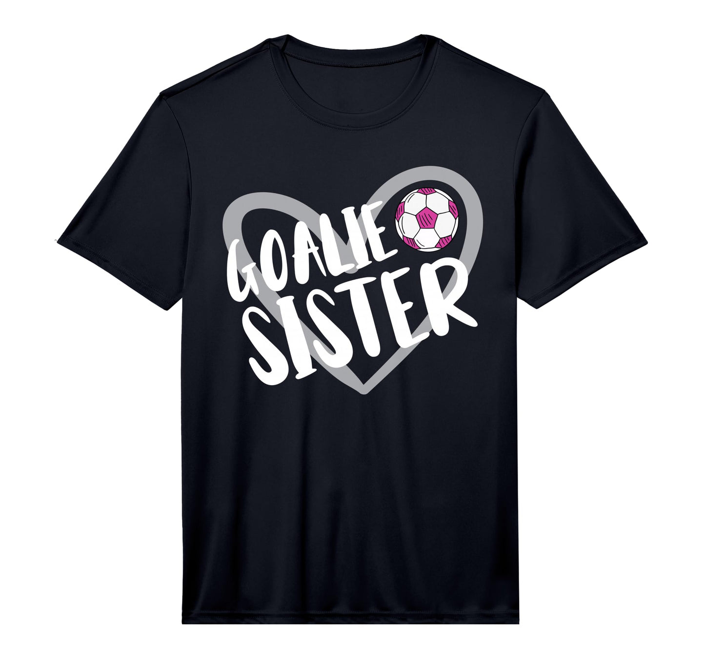 Soccer Goalie Sister Heart Performance T-Shirt - Graphic Print Men Women - T-Shirt, Sweatshirt, Hoodie