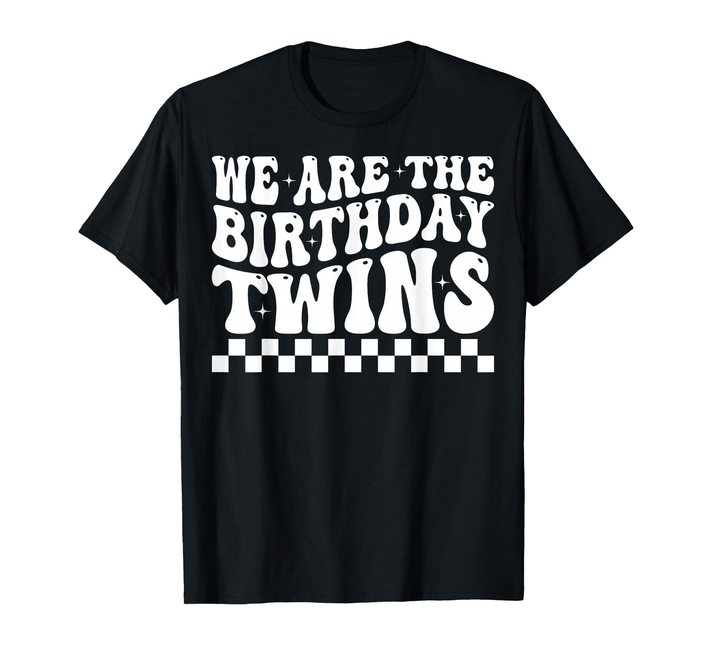 We Are Birthday Twins Groovy Twins T-Shirt - Fun Novelty Design for Adults - T-Shirt, Sweatshirt, Hoodie