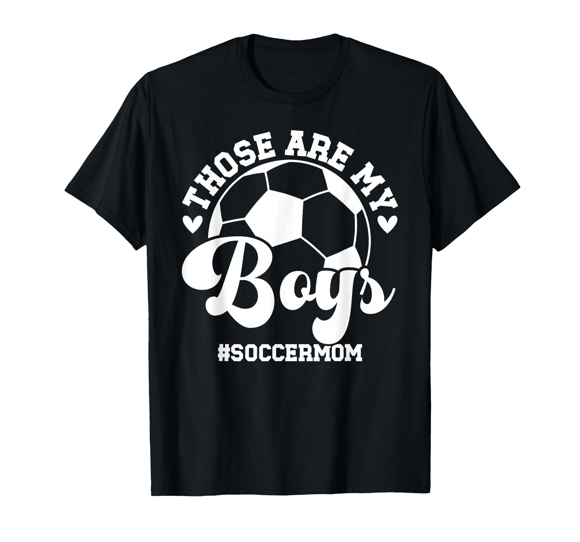 My Soccer Mom Soccer Player Mom Soccer T-Shirt - Graphic Print Men Women - T-Shirt, Sweatshirt, Hoodie