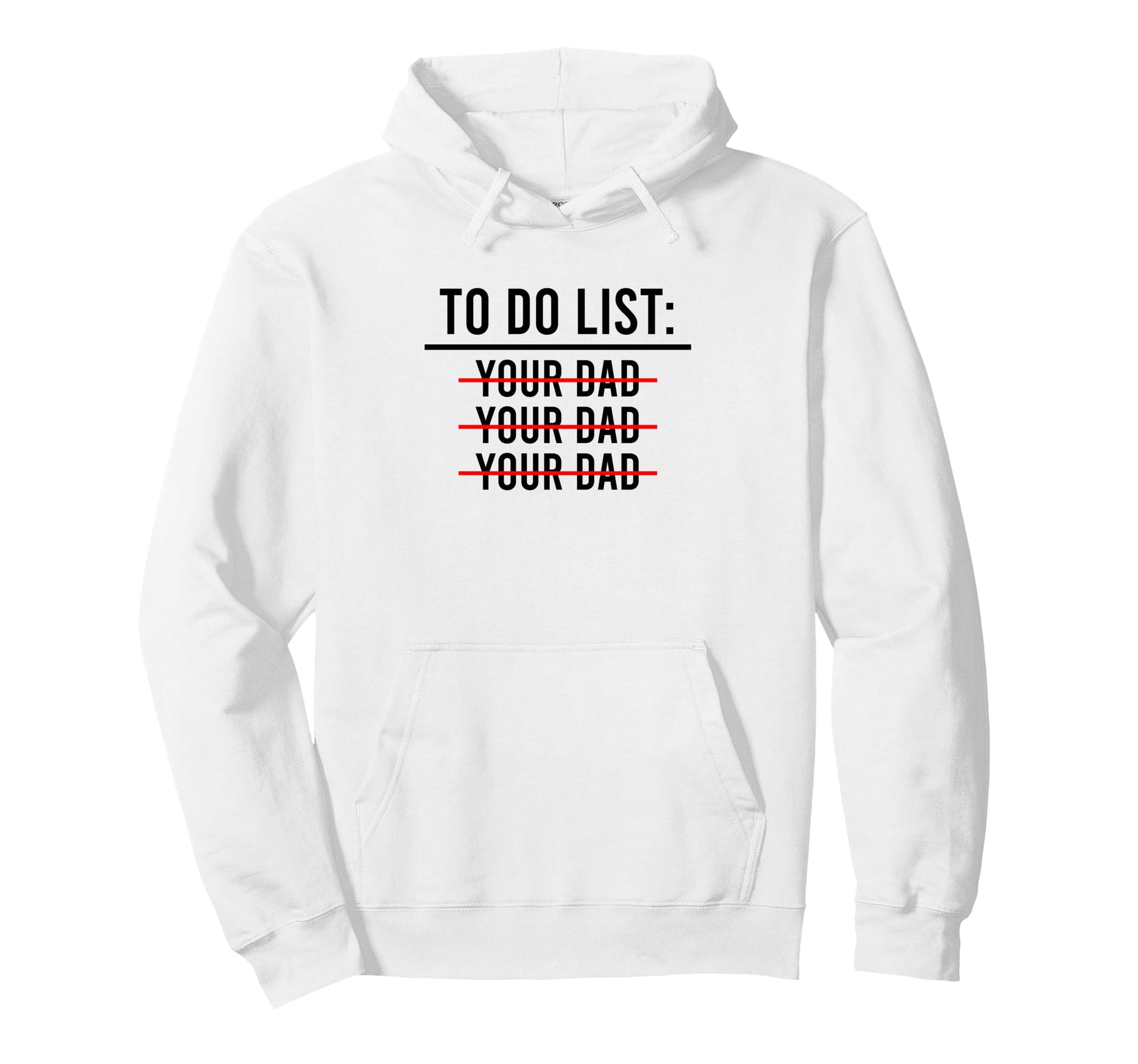 To Do List Your Mom Your Sister T-Shirt - Fun Novelty Design Men Women - T-Shirt, Sweatshirt, Hoodie