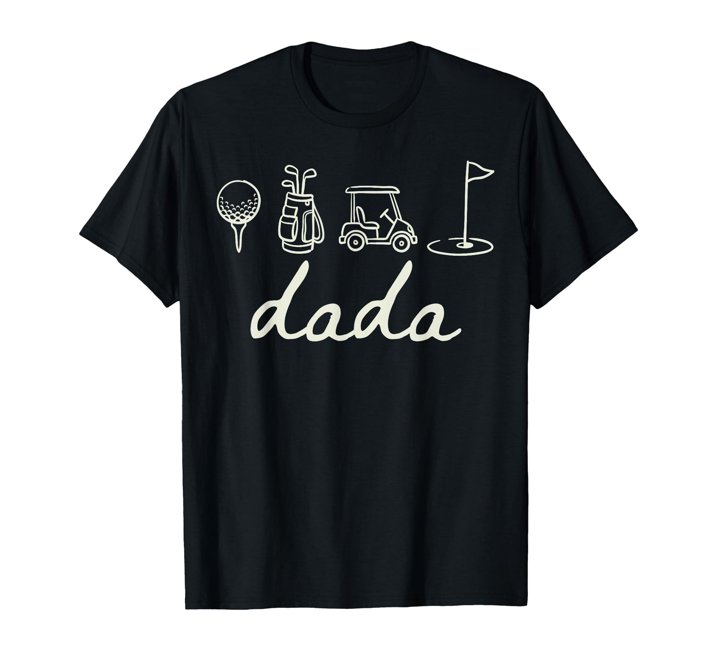 Par Dada Funny Golf Dad Golf Lover T-Shirt - Minimalist Print Men Women - T-Shirt, Sweatshirt, Hoodie