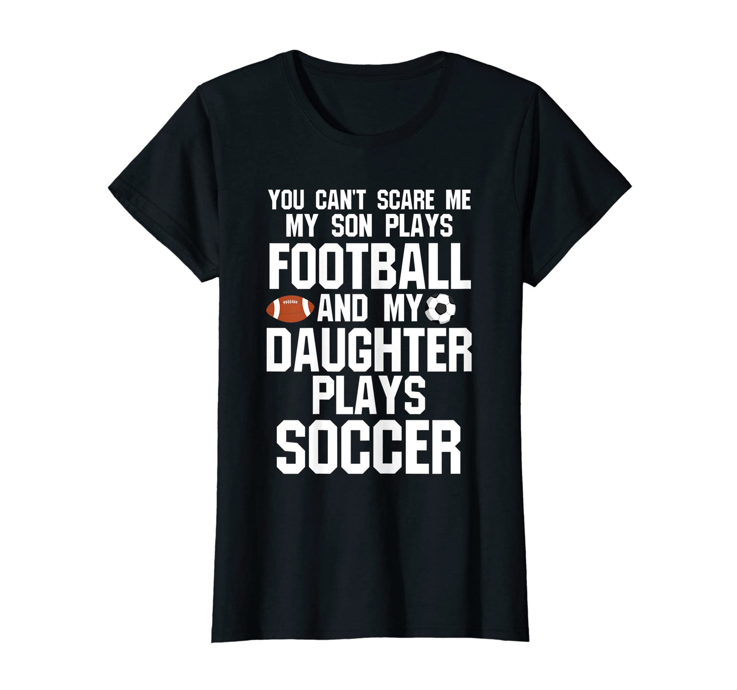 Womens You Cant Scare Son Plays T-Shirt - Minimalist Print for Adults - T-Shirt, Sweatshirt, Hoodie