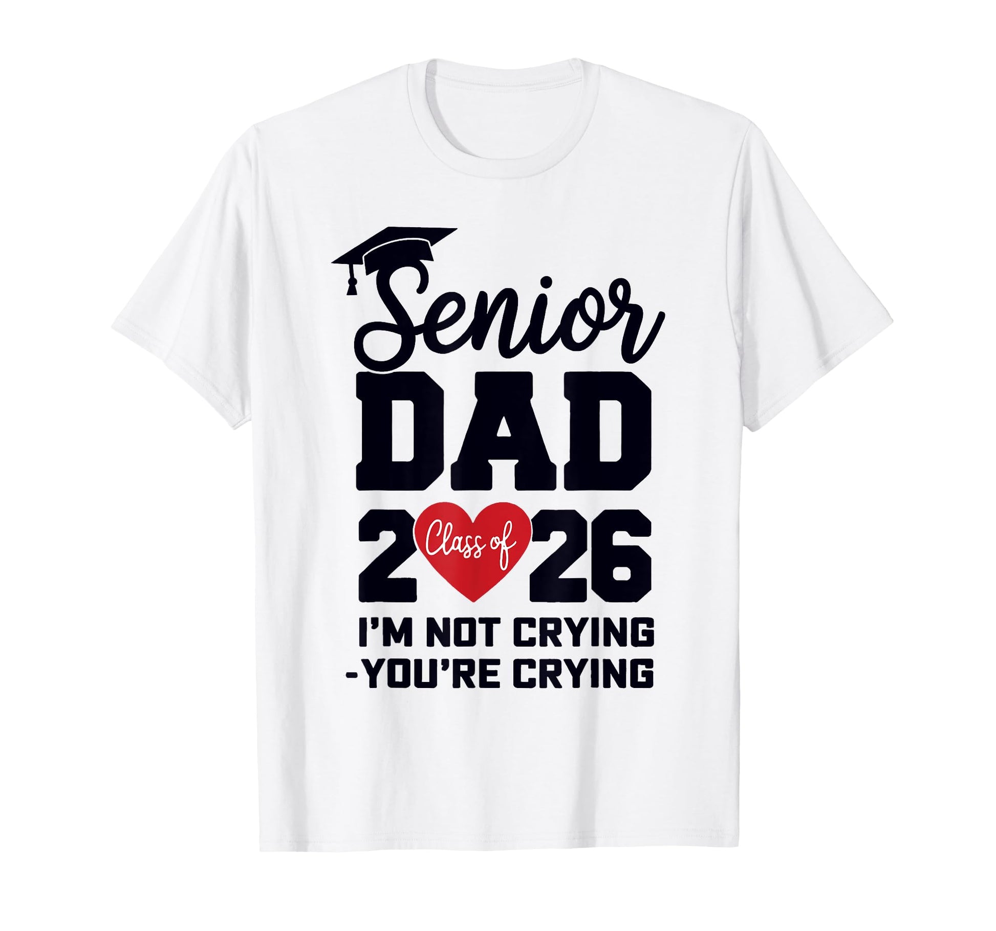 Dad Senior 2026 Proud Dad Class 2026 T-Shirt - Novelty Apparel Men Women - T-Shirt, Sweatshirt, Hoodie
