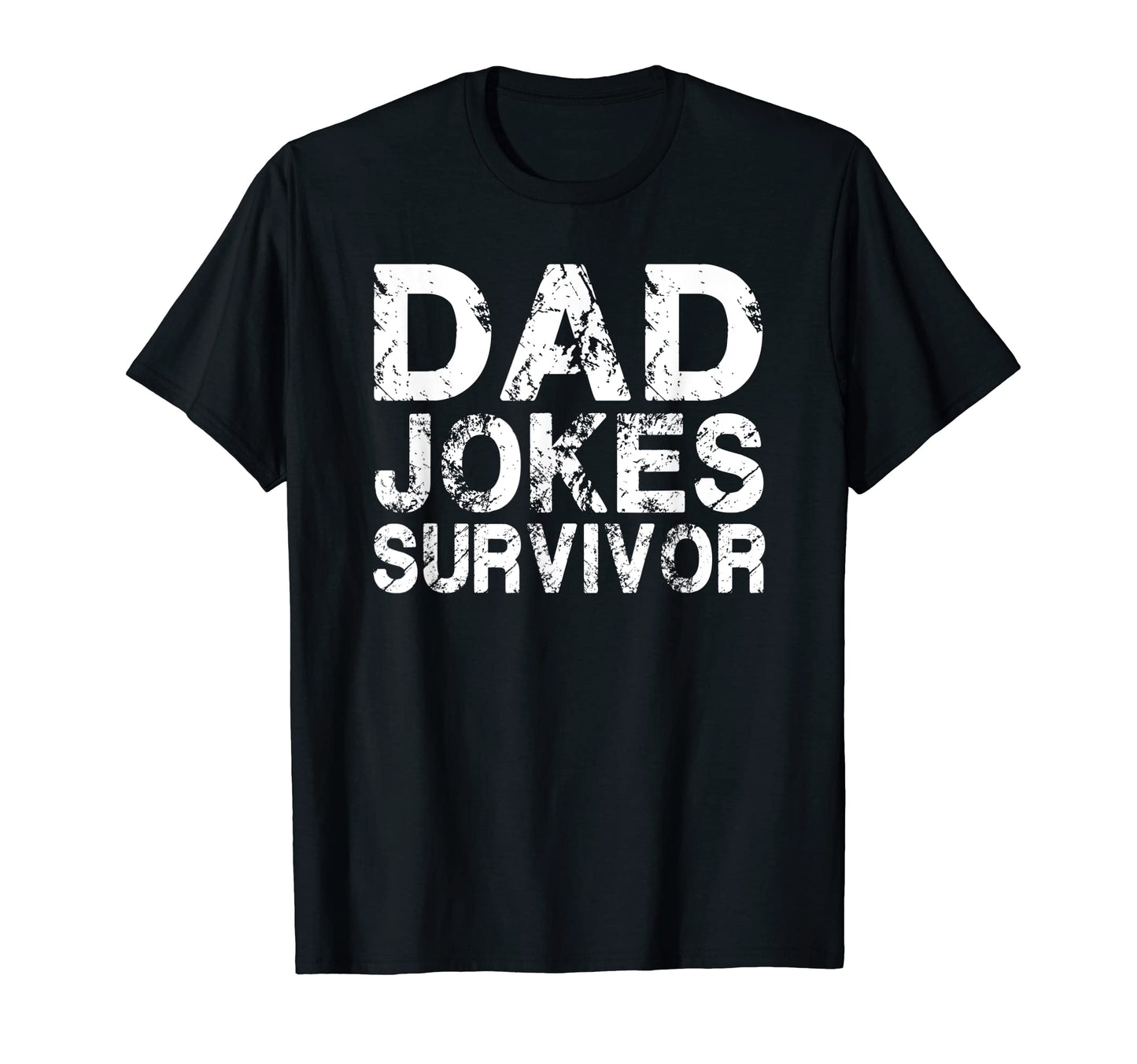 Mens Funny Dad Joke Survivor Fathers Day T-Shirt - Graphic Print Unisex - T-Shirt, Sweatshirt, Hoodie