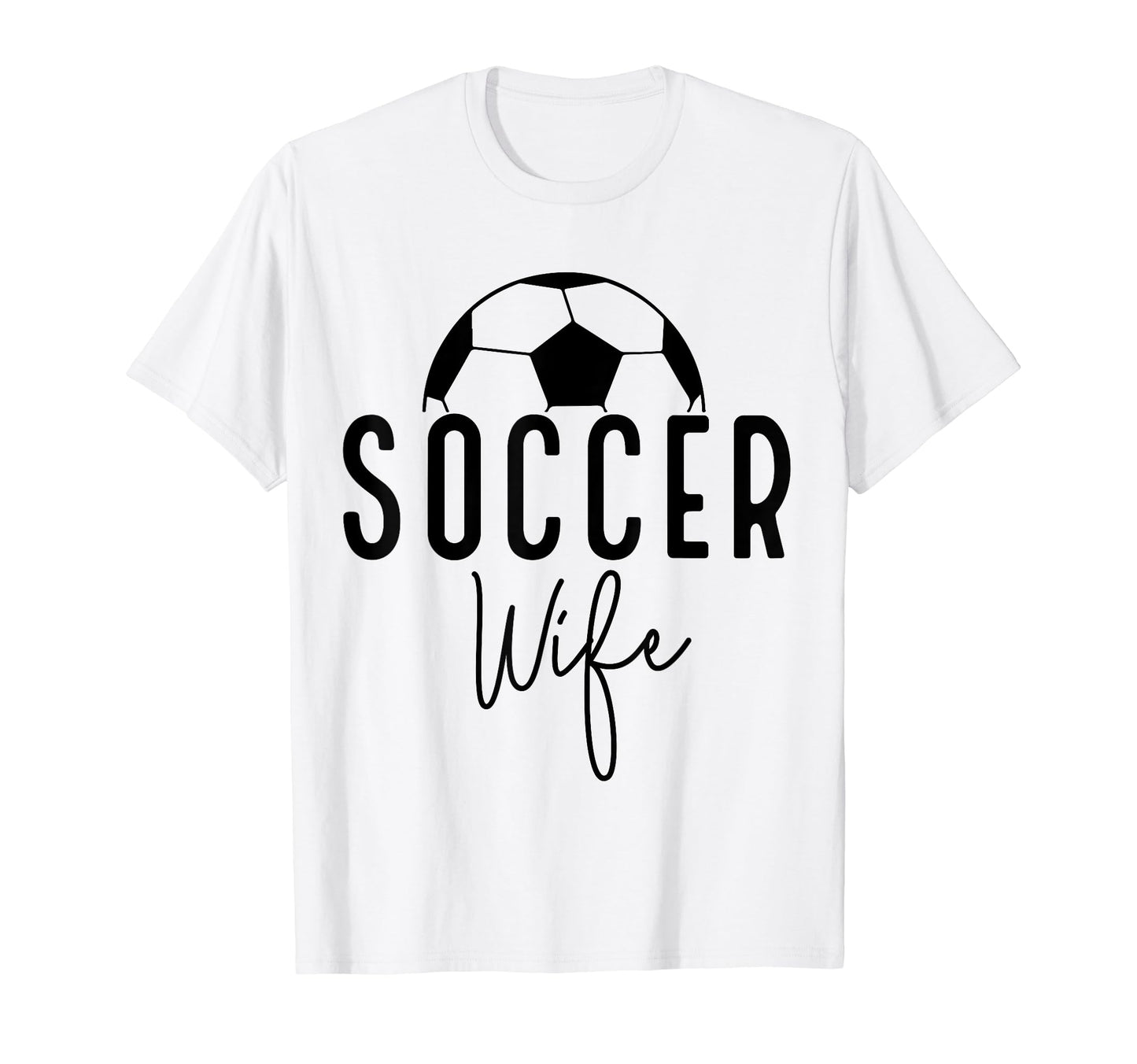 Soccer Wife Mom Player Coach Game Day T-Shirt - Graphic Print Men Women - T-Shirt, Sweatshirt, Hoodie