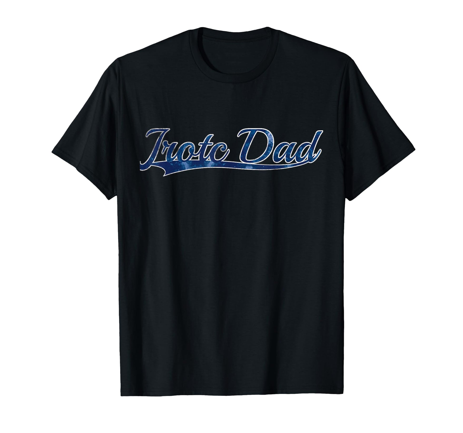 Jrotc Dad Proud Parent Military T-Shirt - Custom Art Print Men Women - T-Shirt, Sweatshirt, Hoodie