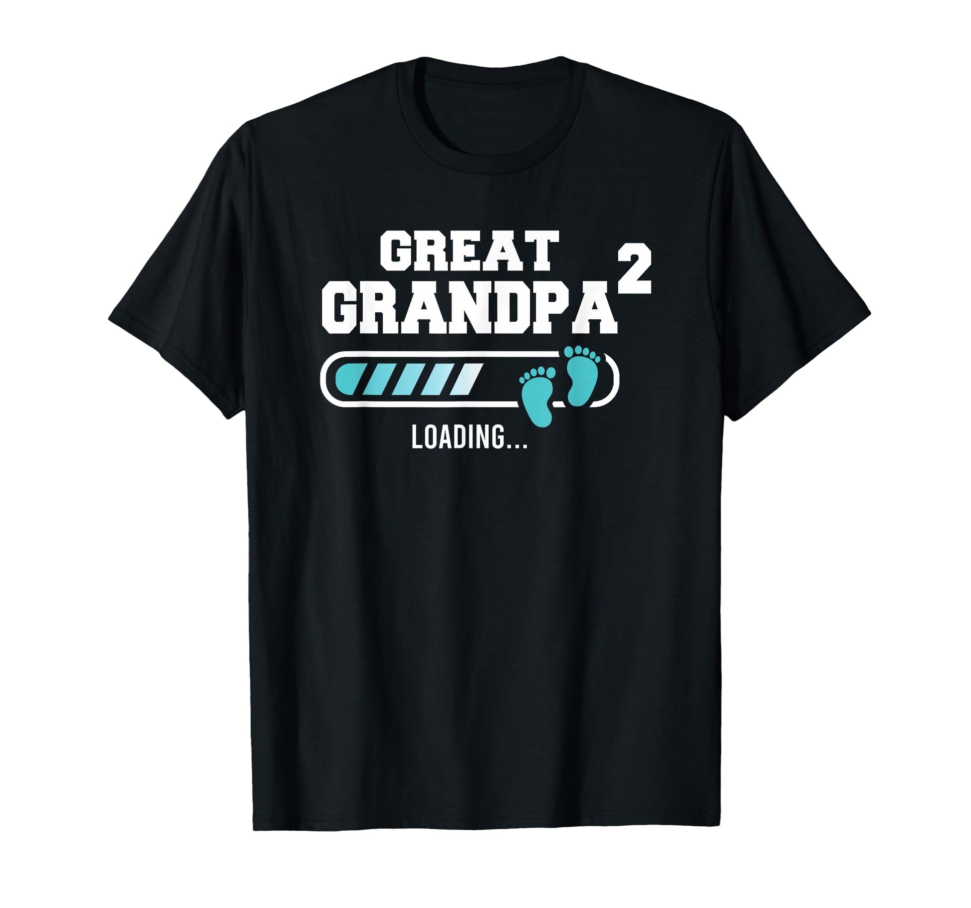 Great Grandpa 2 Second Time Grandpa Funny T-Shirt - Novelty Apparel Unisex - T-Shirt, Sweatshirt, Hoodie