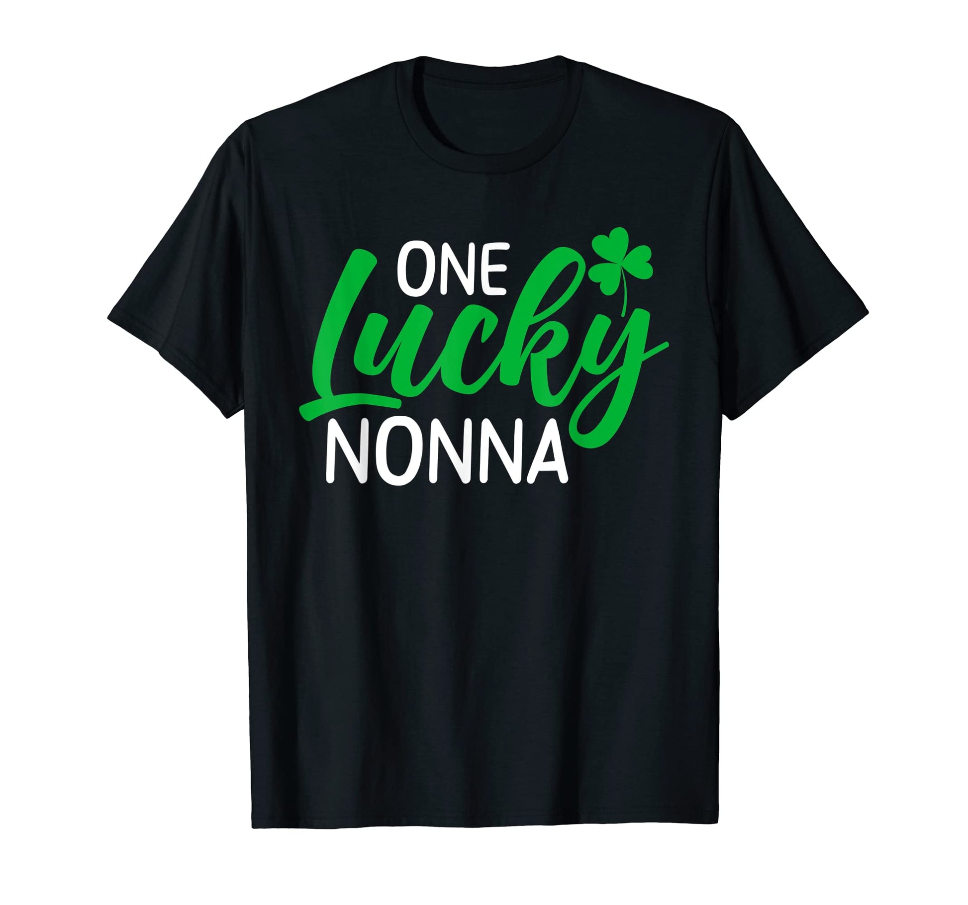 One Lucky Nonna Funny St Patricks Day T-Shirt - Graphic Print for Adults - T-Shirt, Sweatshirt, Hoodie