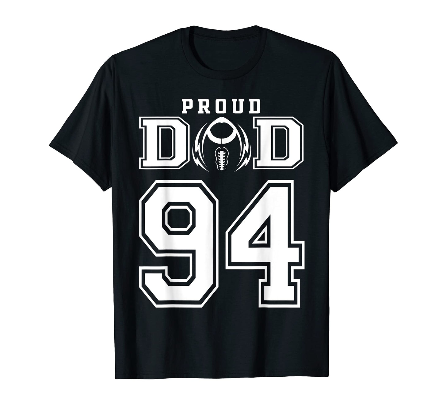 Custom Proud Football Dad Number 94 T-Shirt - Fun Novelty Design Unisex - T-Shirt, Sweatshirt, Hoodie