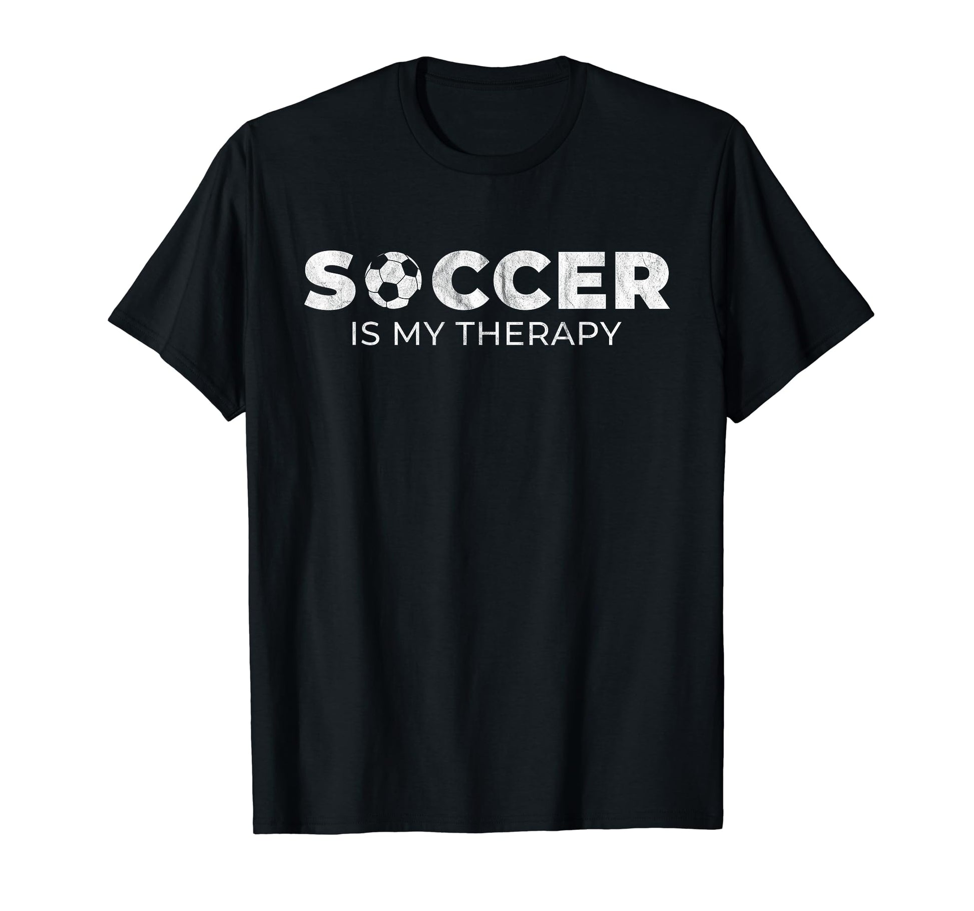 Soccer Is My Therapy Soccer Player T-Shirt - Streetwear Style Unisex - T-Shirt, Sweatshirt, Hoodie