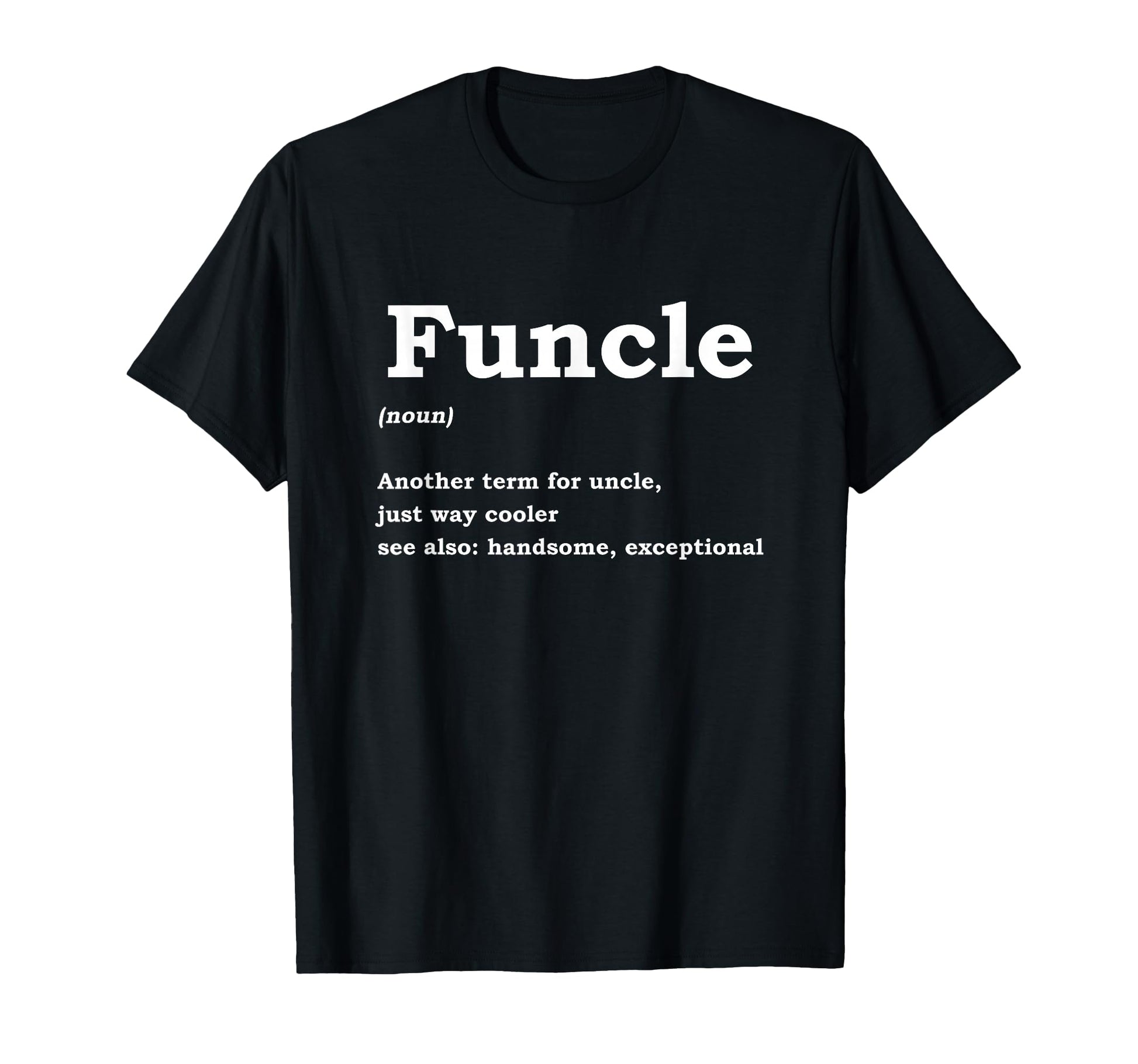 Favourite Uncle Nephew T-Shirt - Fun Novelty Design for Adults - T-Shirt, Sweatshirt, Hoodie