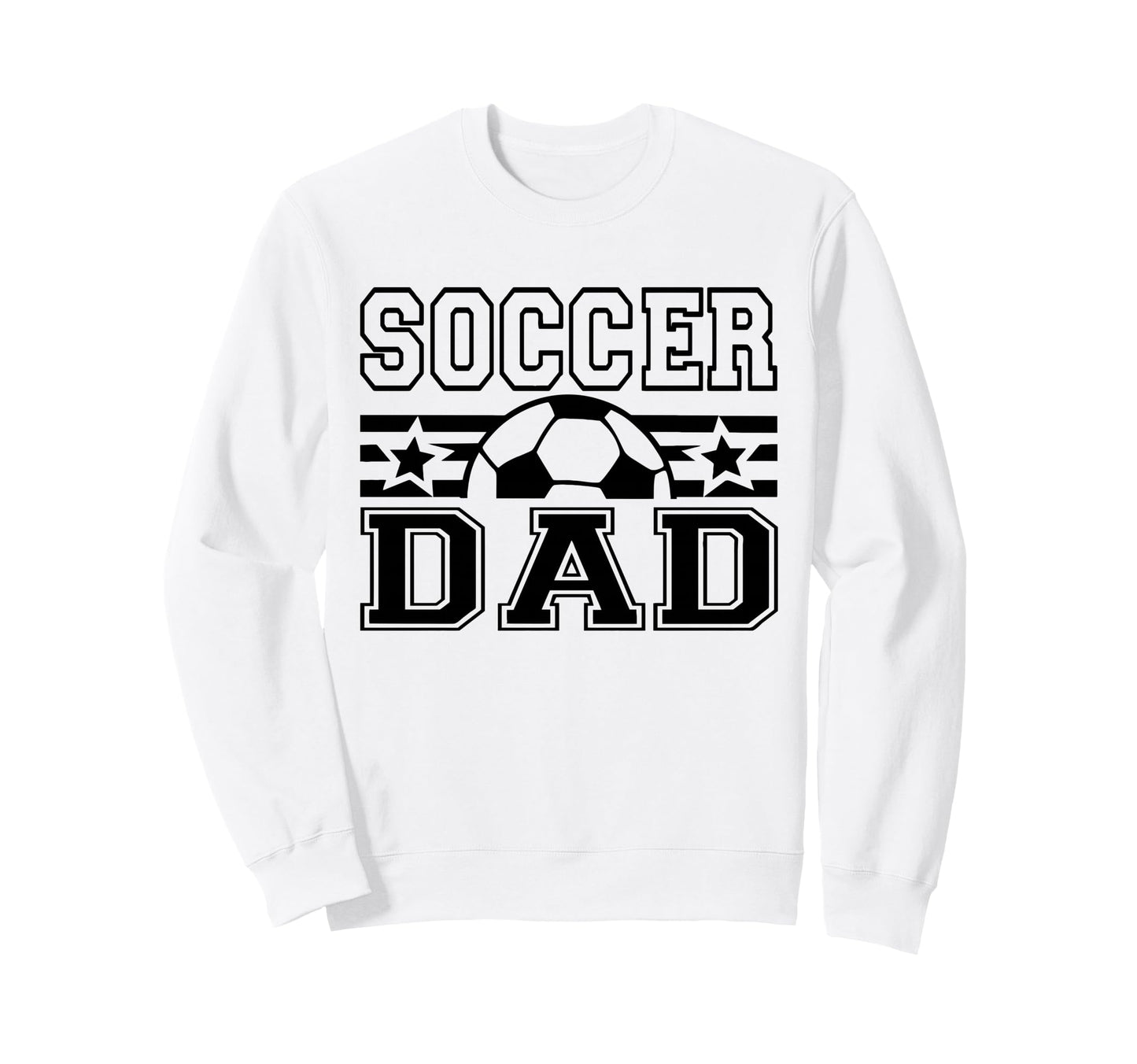Soccer Dad Funny Football Coach Sweatshirt - Trendy Graphic Men Women - T-Shirt, Sweatshirt, Hoodie