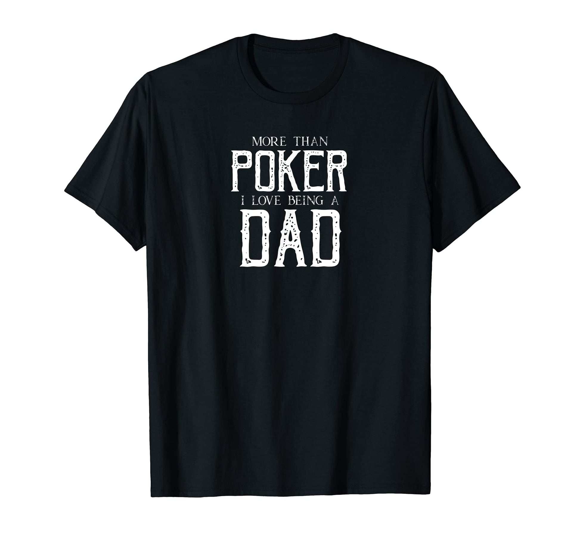 Mens Poker Dad Game Fathers Day Gift T-Shirt - Custom Art Print Unisex - T-Shirt, Sweatshirt, Hoodie