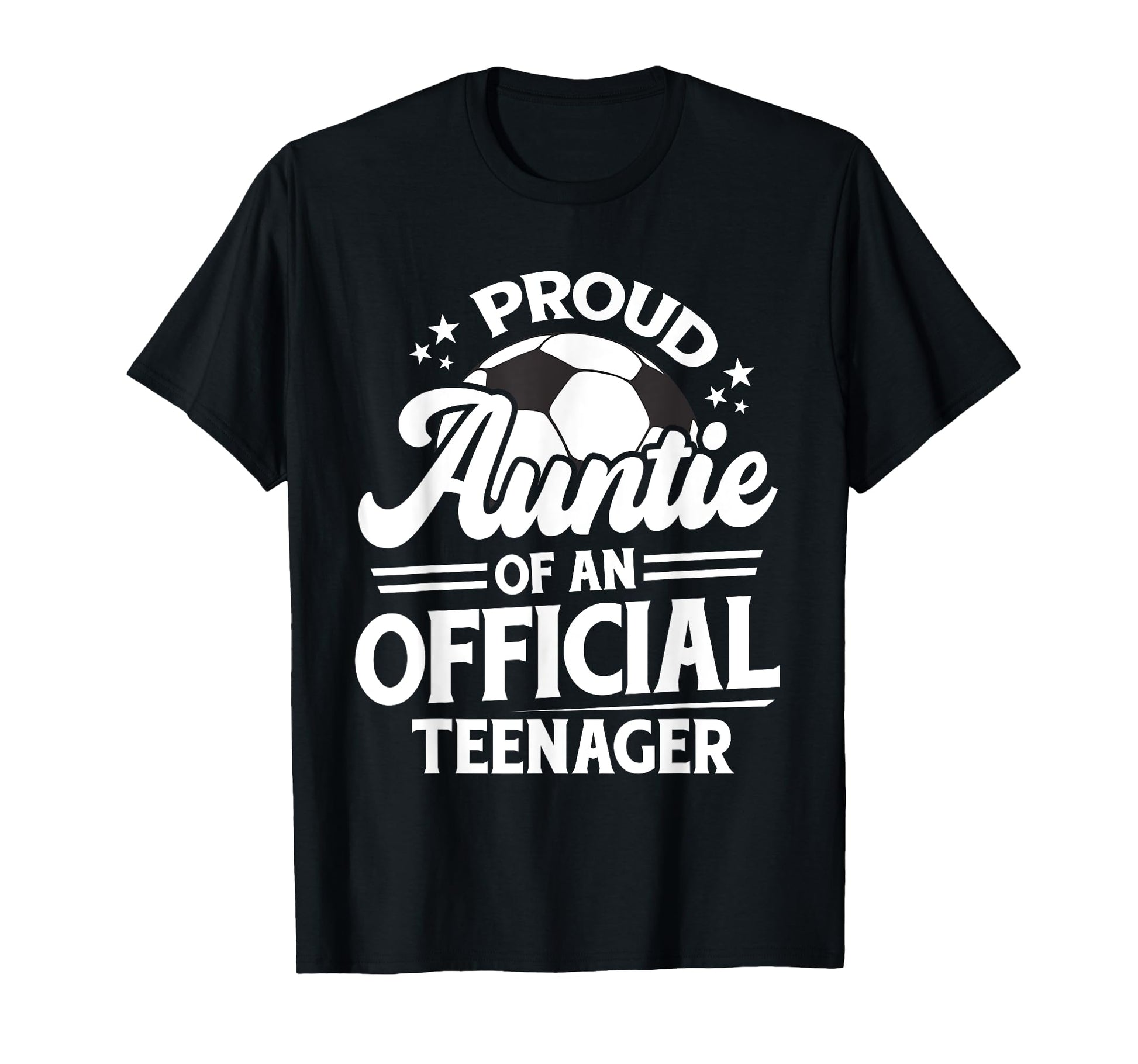 Proud Auntie Teenager 13Th T-Shirt - Fun Novelty Design for Adults - T-Shirt, Sweatshirt, Hoodie