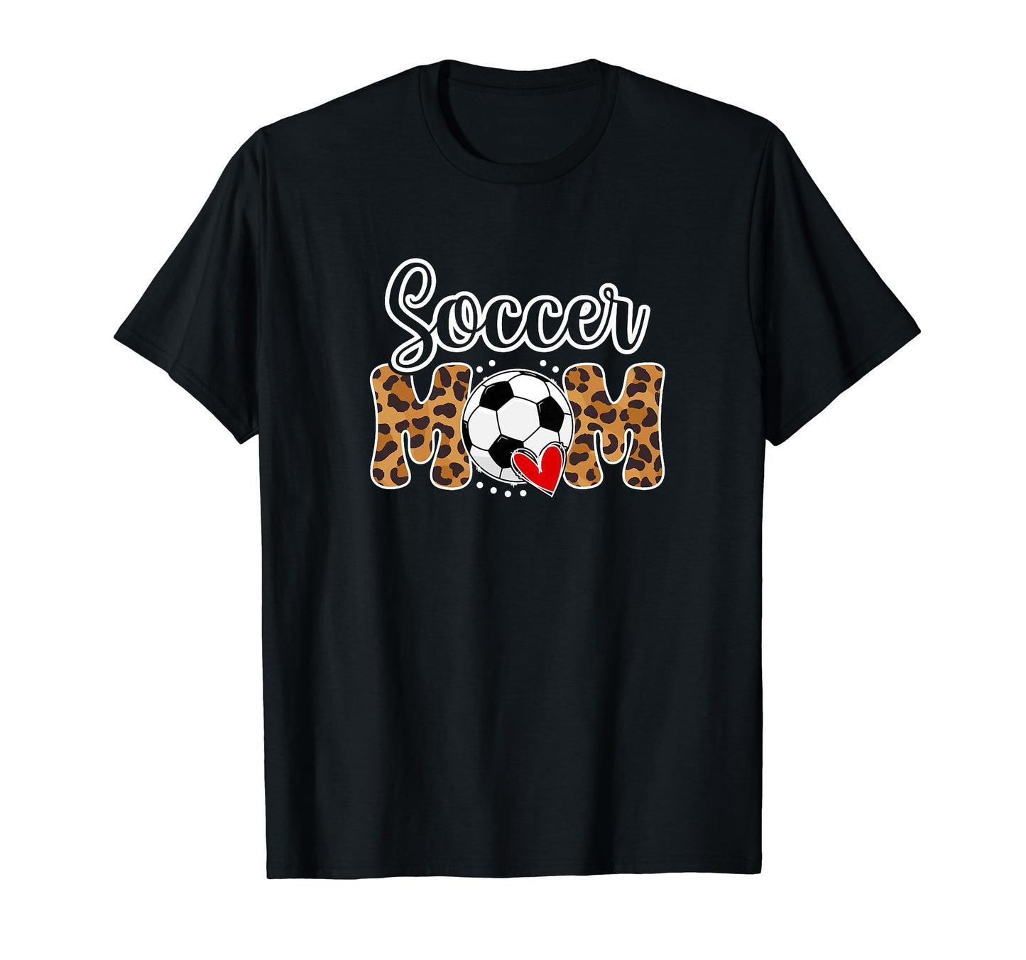 Soccer Mom Leopard Mom Soccer Player Mother T-Shirt - Unique Graphic Unisex - T-Shirt, Sweatshirt, Hoodie