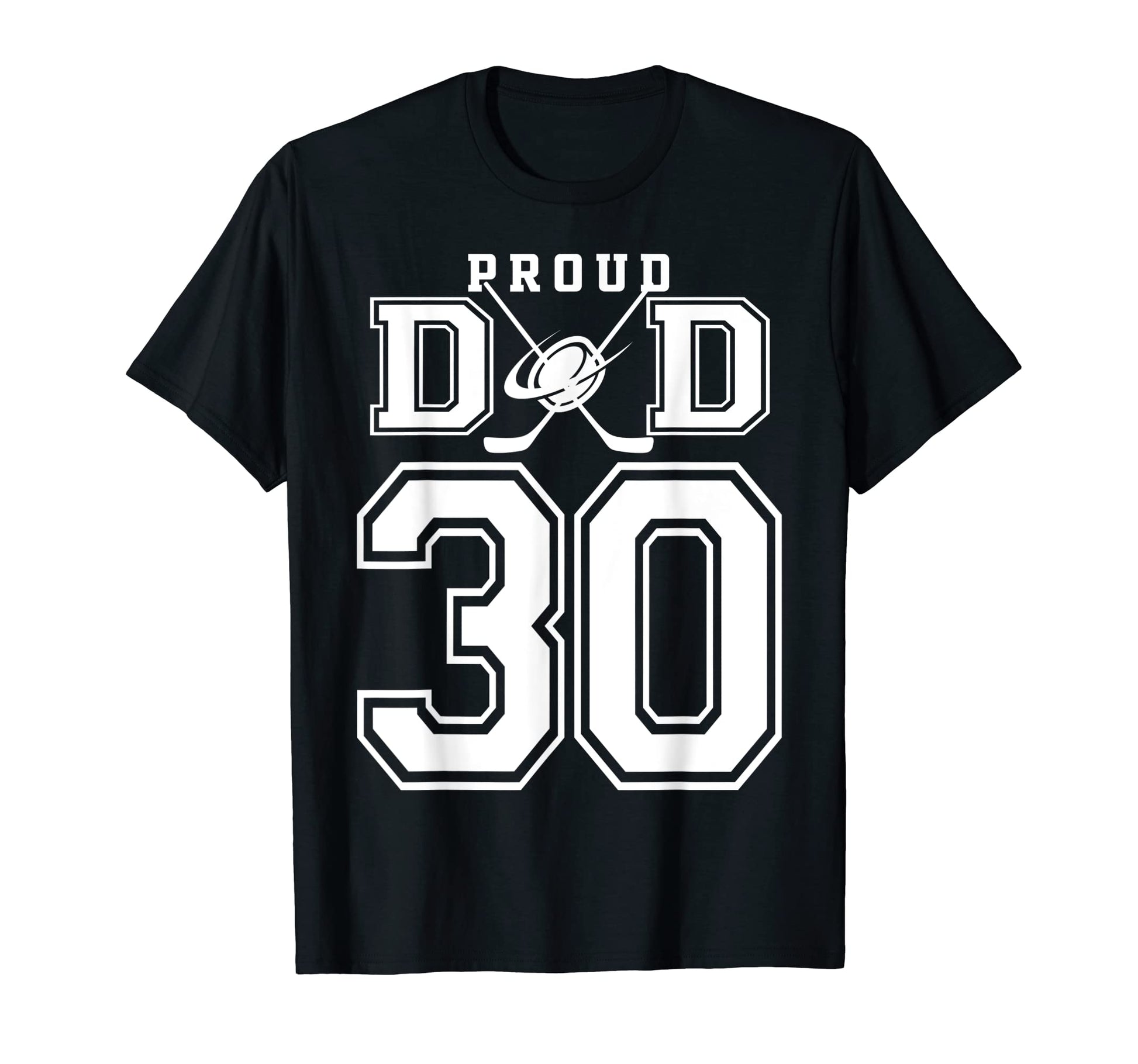 Number 30 Custom Proud Hockey Dad T-Shirt - Graphic Print Unisex - T-Shirt, Sweatshirt, Hoodie