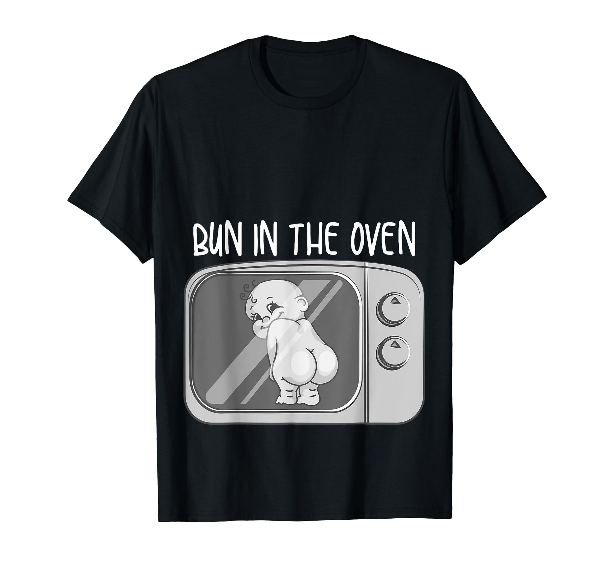 Funny Bun Oven Gift Expecting Pregnant T-Shirt - Trendy Graphic Men Women - T-Shirt, Sweatshirt, Hoodie